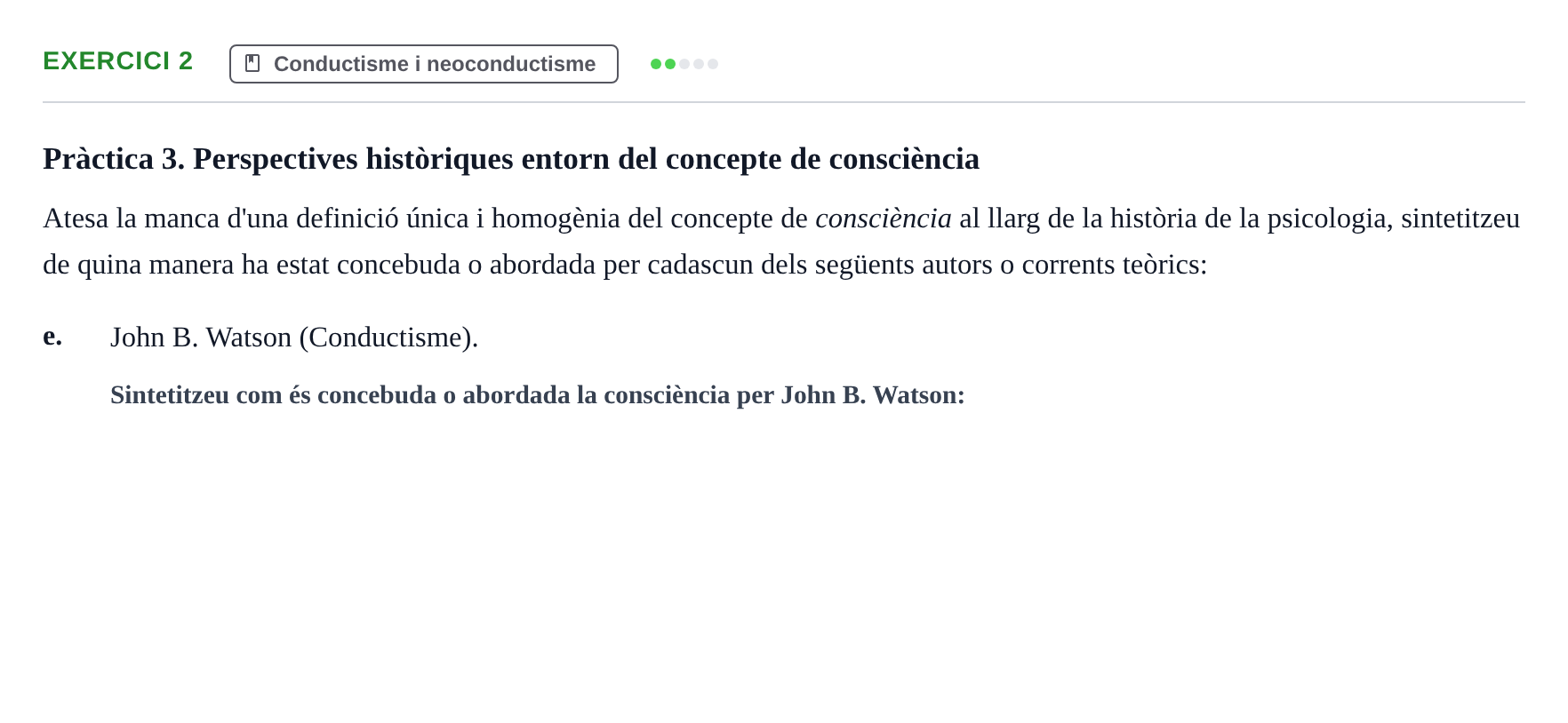 Enunciado: 2 - Conductisme i neoconductisme