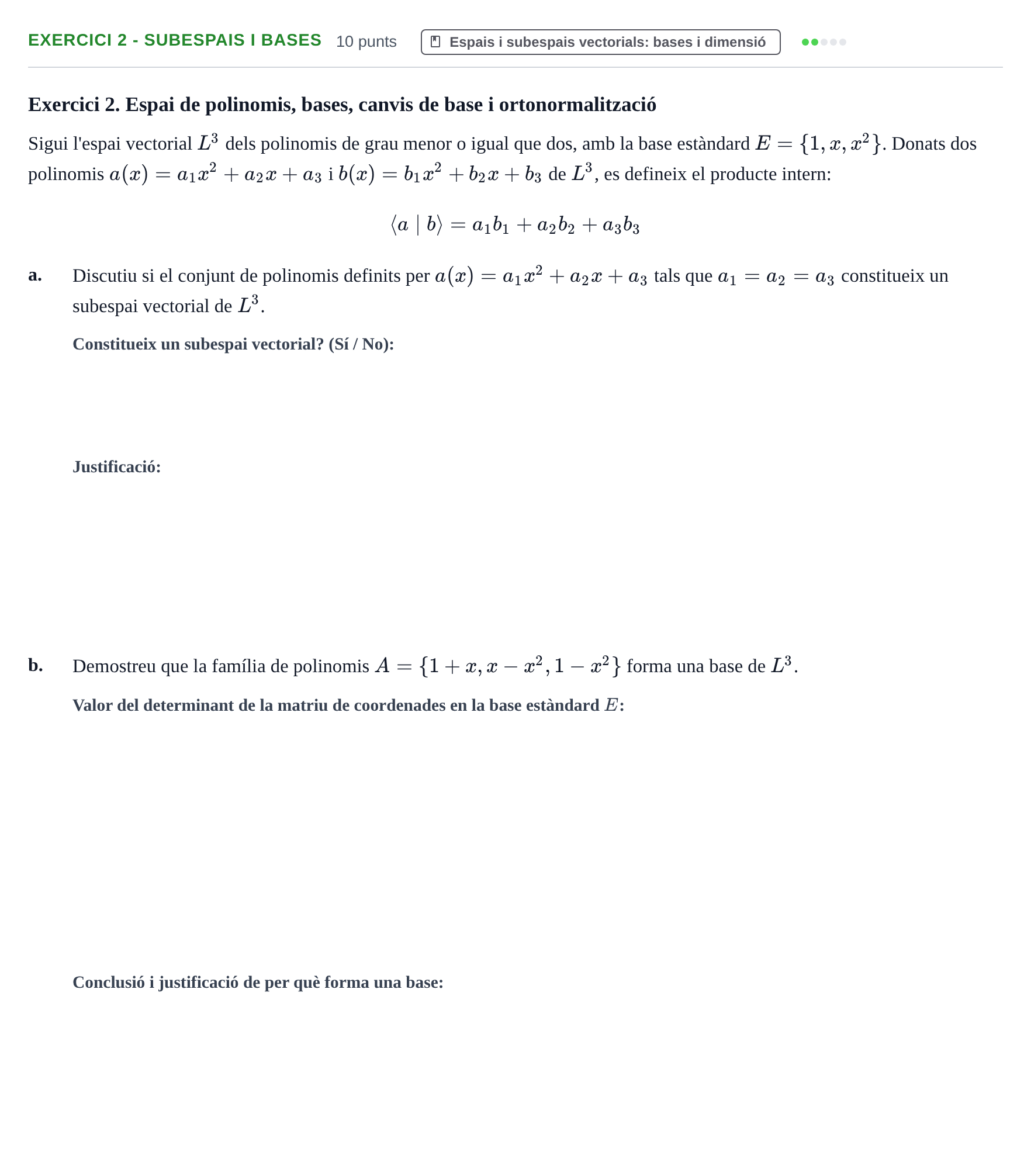 Enunciado: Exercici 2 - Subespais i bases · Aplicaciones Informáticas URL Juny 2015