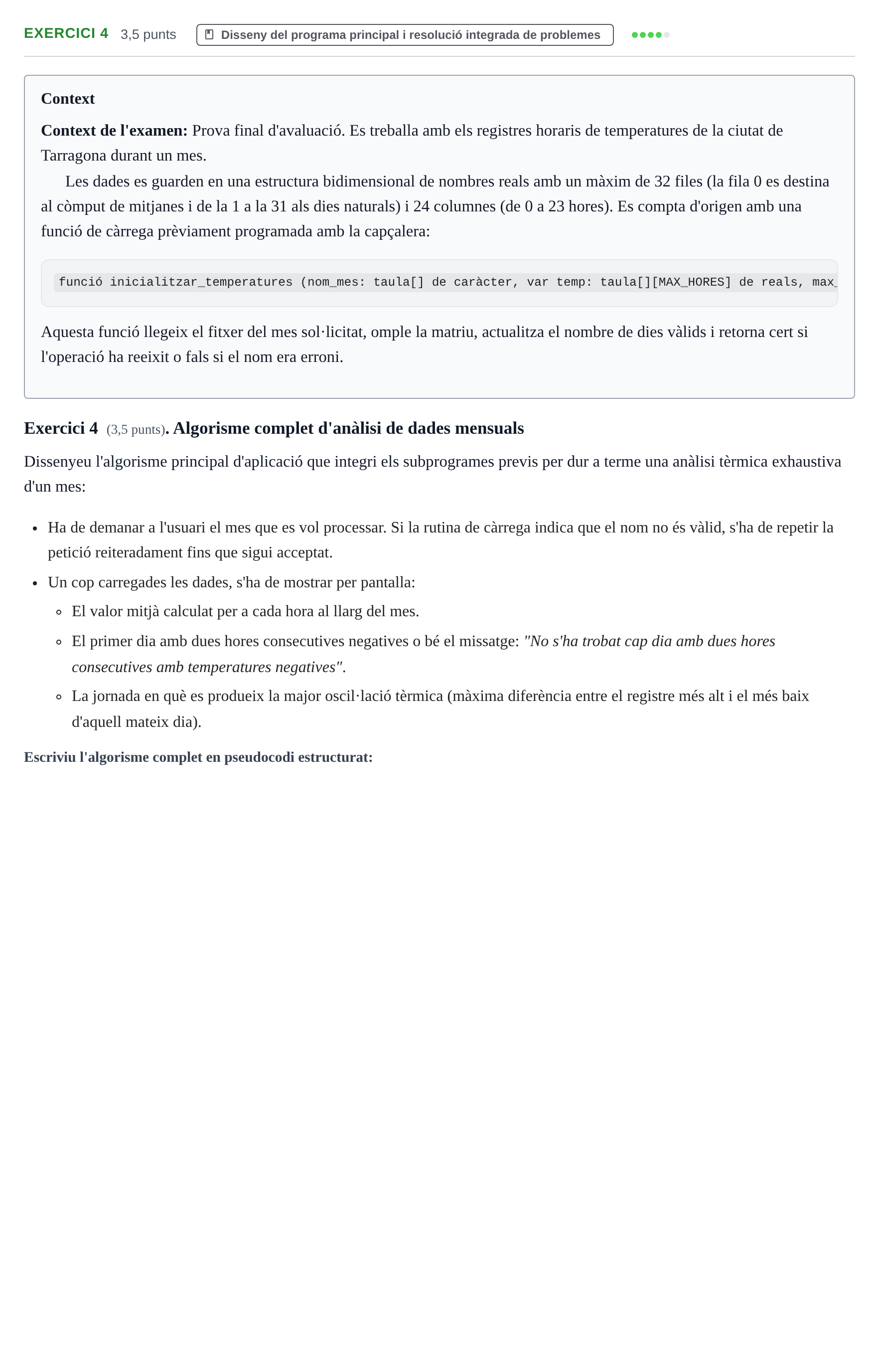Enunciado: Exercici 4 · Fundamentos de Programación I URV Examen Final. Fonaments de Programació I