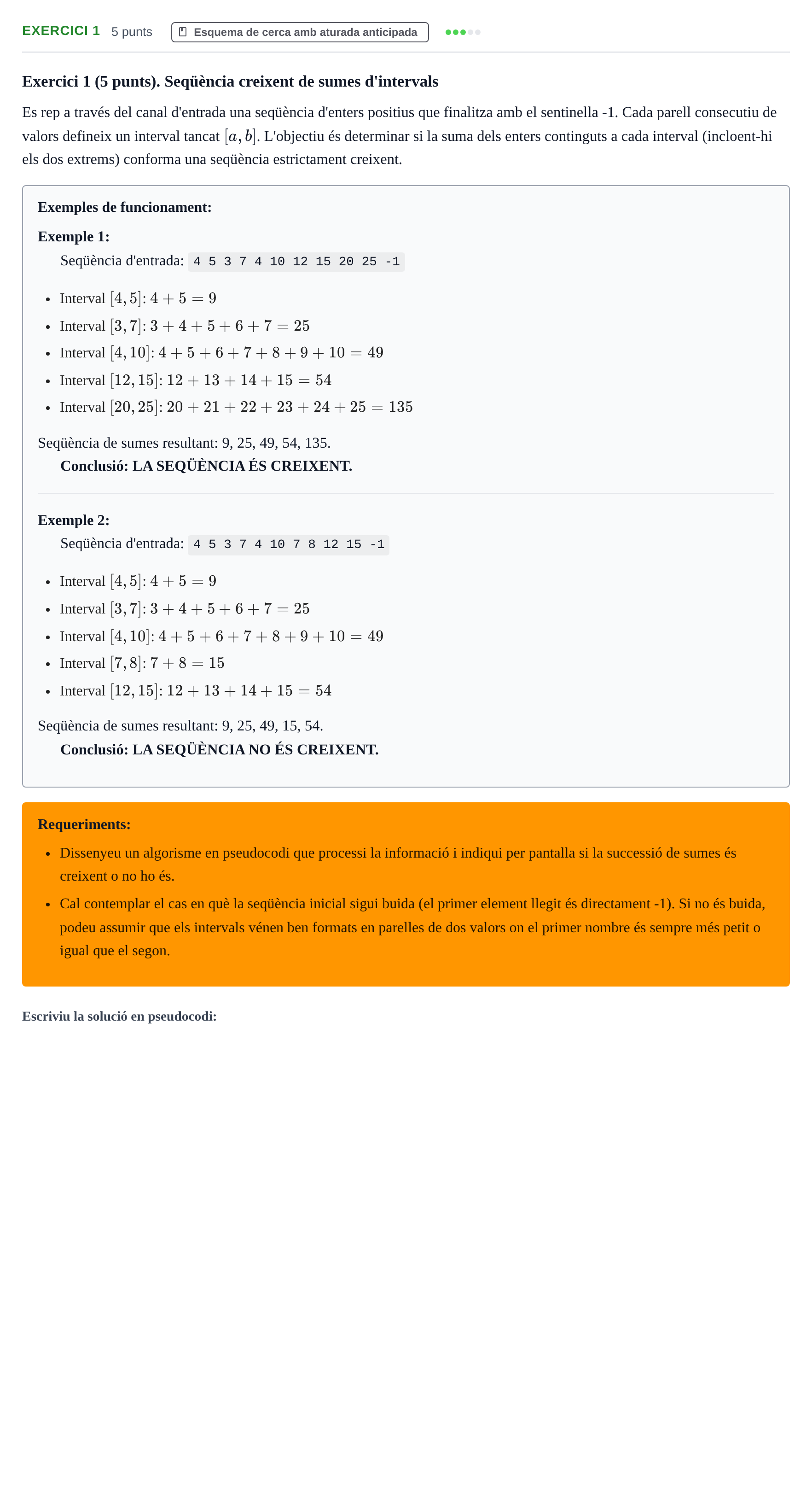 Enunciado: Exercici 1 · Fundamentos de Programación I URV Examen Parcial 1. Elements bàsics: Recorregut i cerca