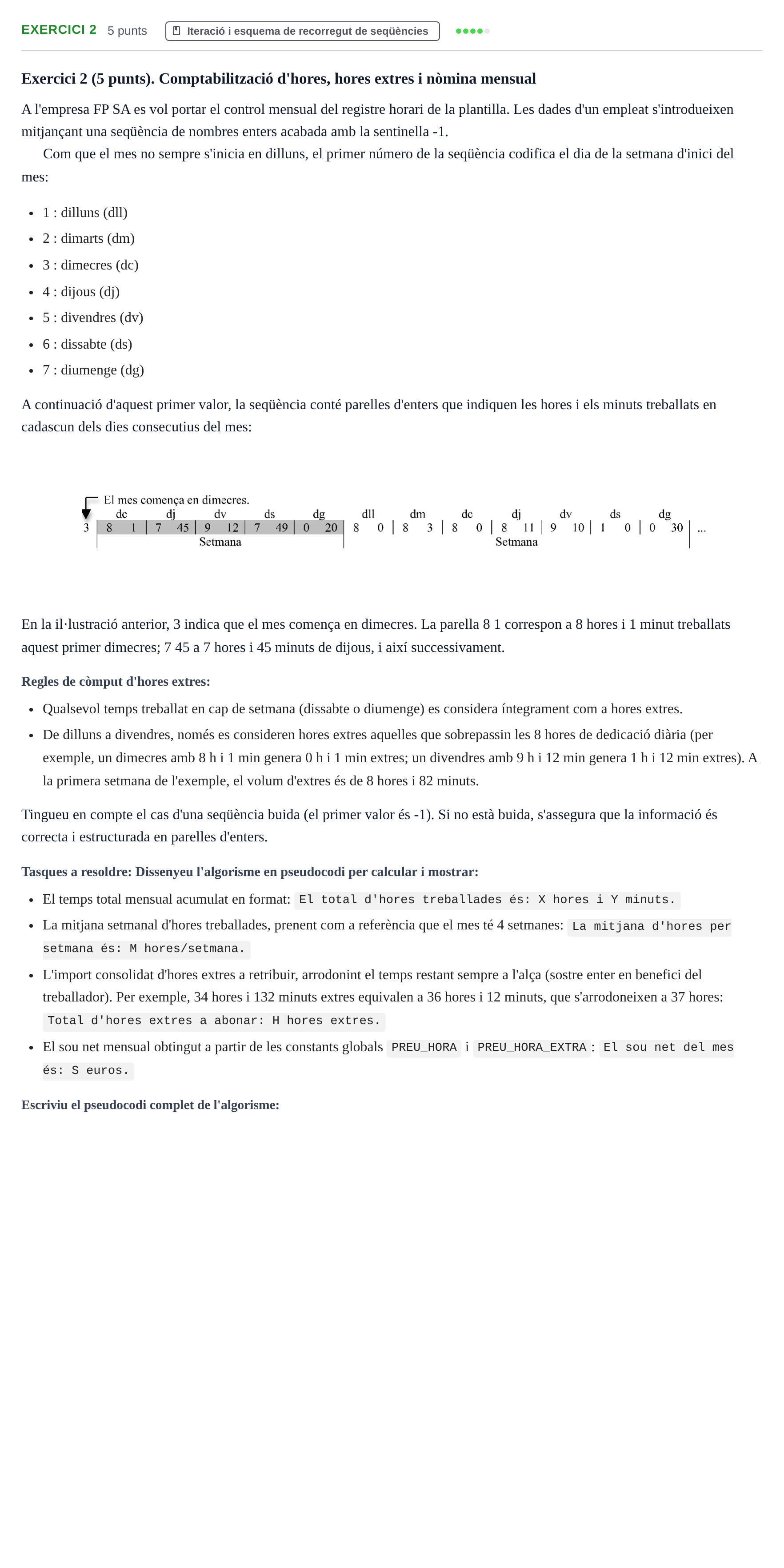 Enunciado: Exercici 2 · Fundamentos de Programación I URV Examen Parcial 1: Elements Bàsics, Recorregut i Cerca