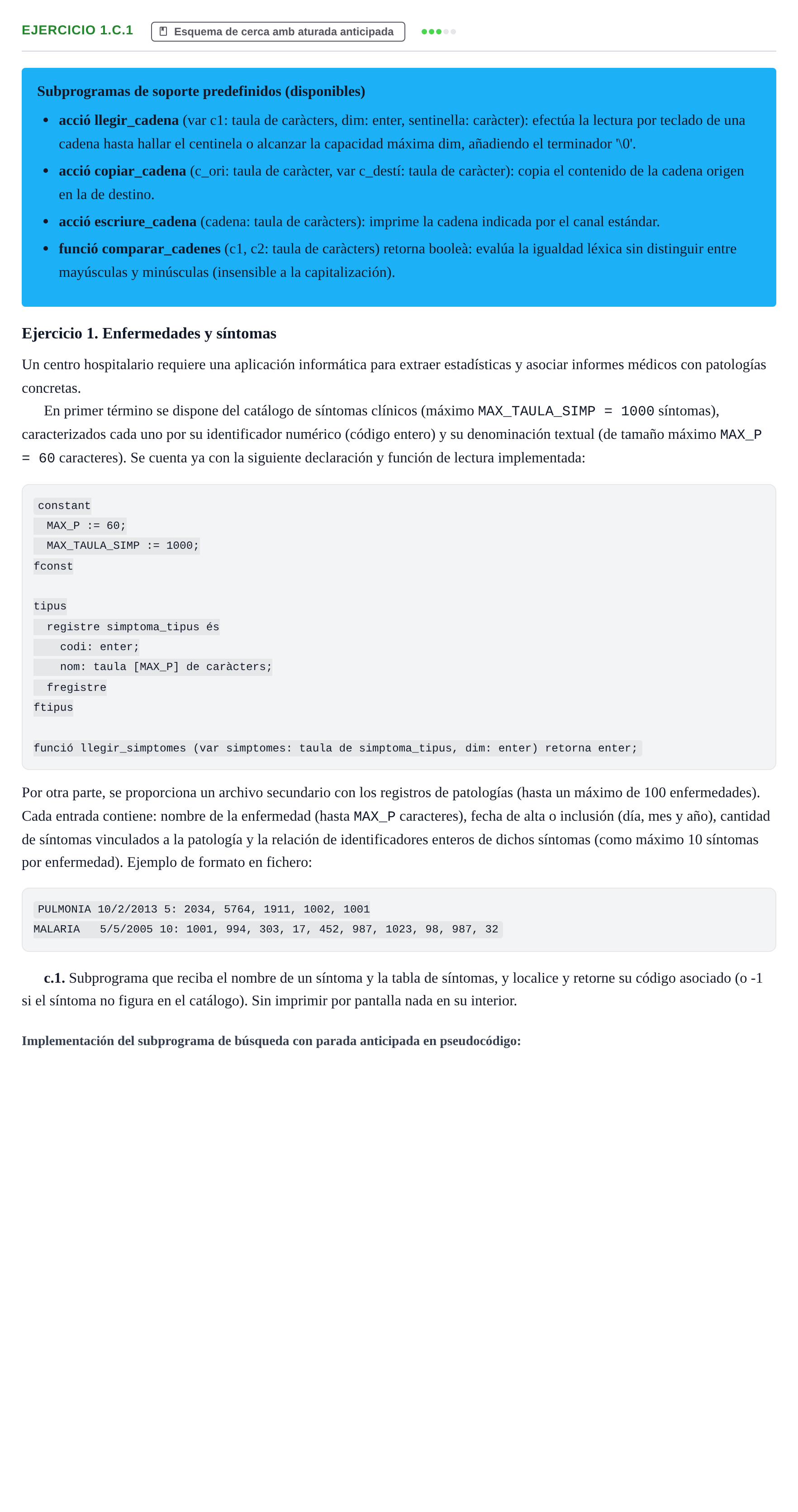 Enunciado: Ejercicio 1.c.1 - Esquema de cerca amb aturada an… · Fundamentos de Programación I URV 2015