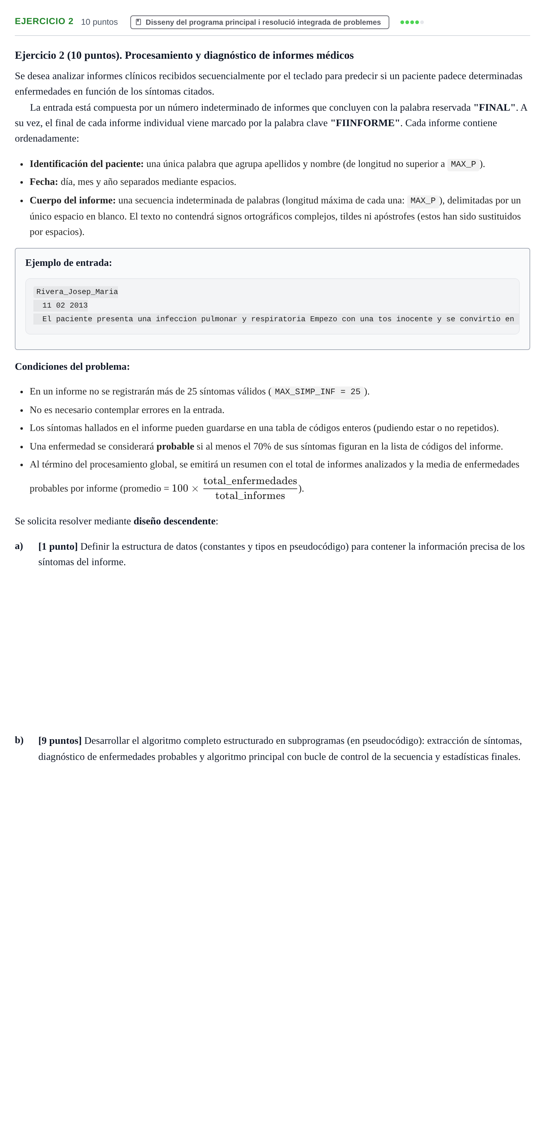 Enunciado: Ejercicio 2 - Disseny del programa principal i re… · Fundamentos de Programación I URV 2015