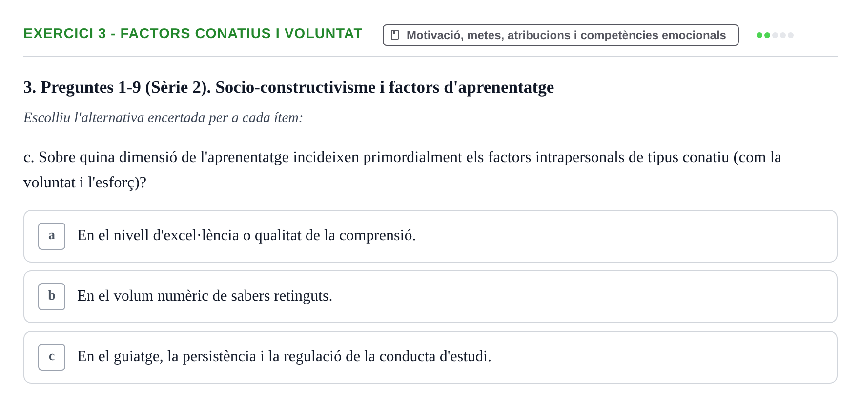 Enunciado: Ejercicio 3 - Factors conatius i voluntat · Aprendizaje y Desarrollo de la Personalidad URV Serie 1