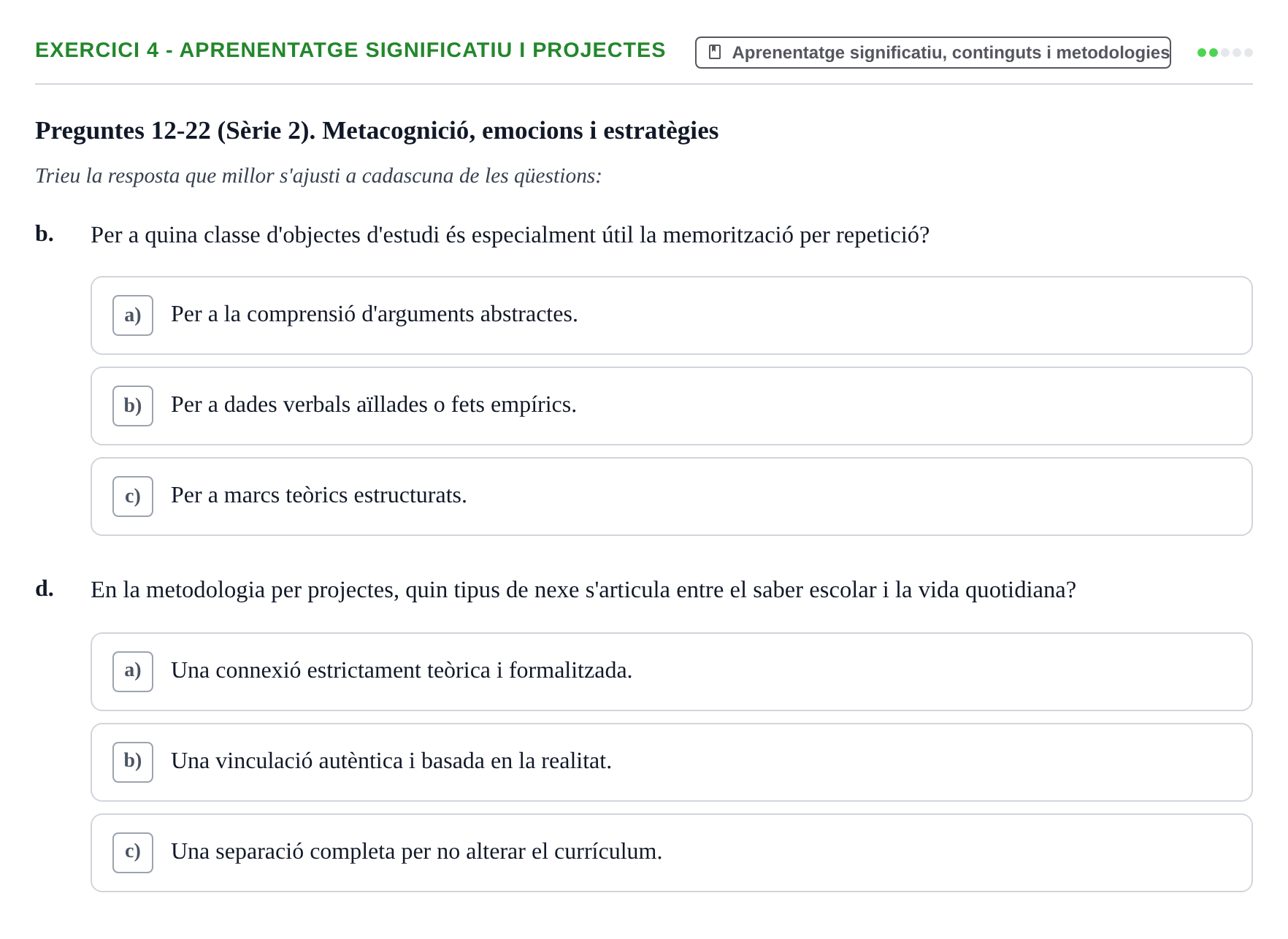 Enunciado: Ejercicio 4 - Aprenentatge significatiu i projectes · Aprendizaje y Desarrollo de la Personalidad URV Serie 1