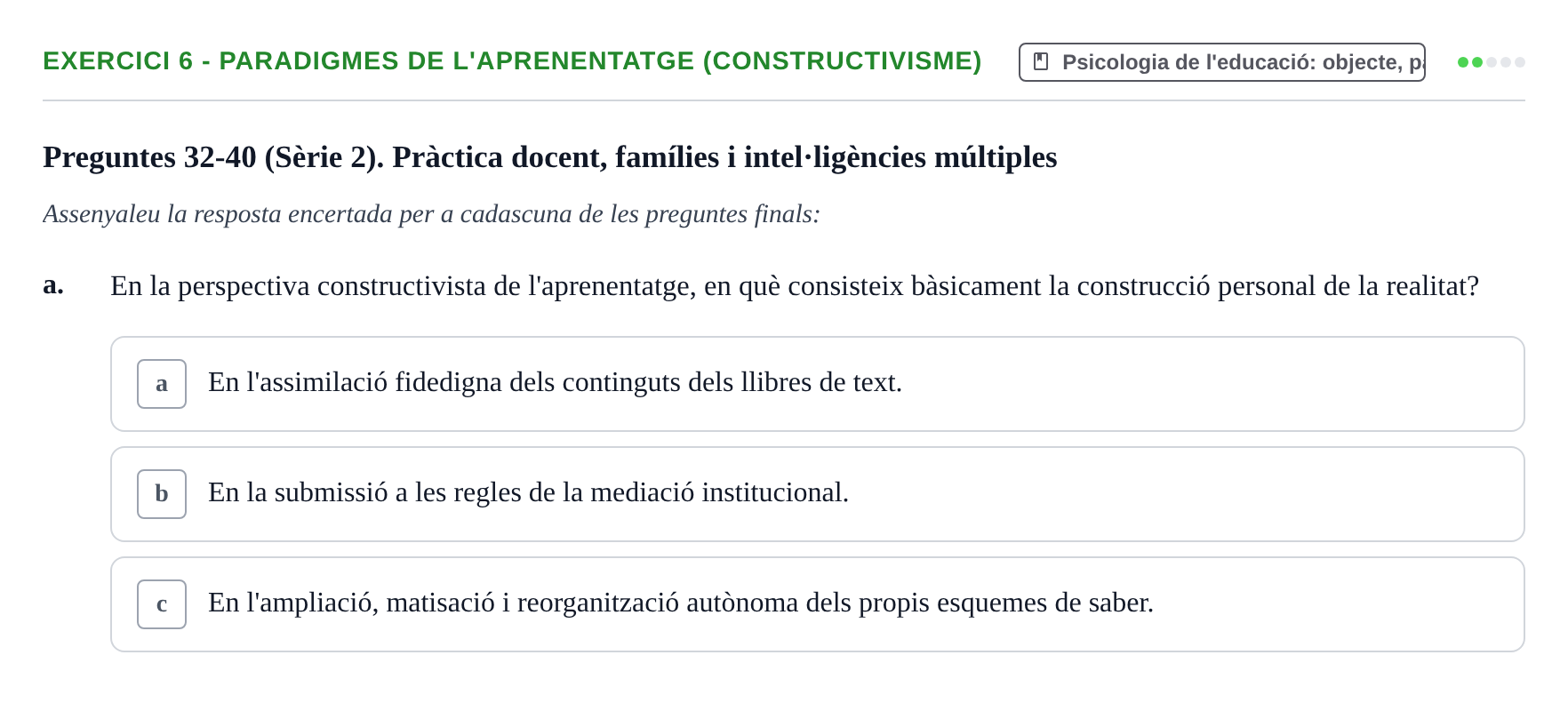 Enunciado: Ejercicio 6 - Paradigmes de l'aprenentatge (constructivisme) · Aprendizaje y Desarrollo de la Personalidad URV Serie 1