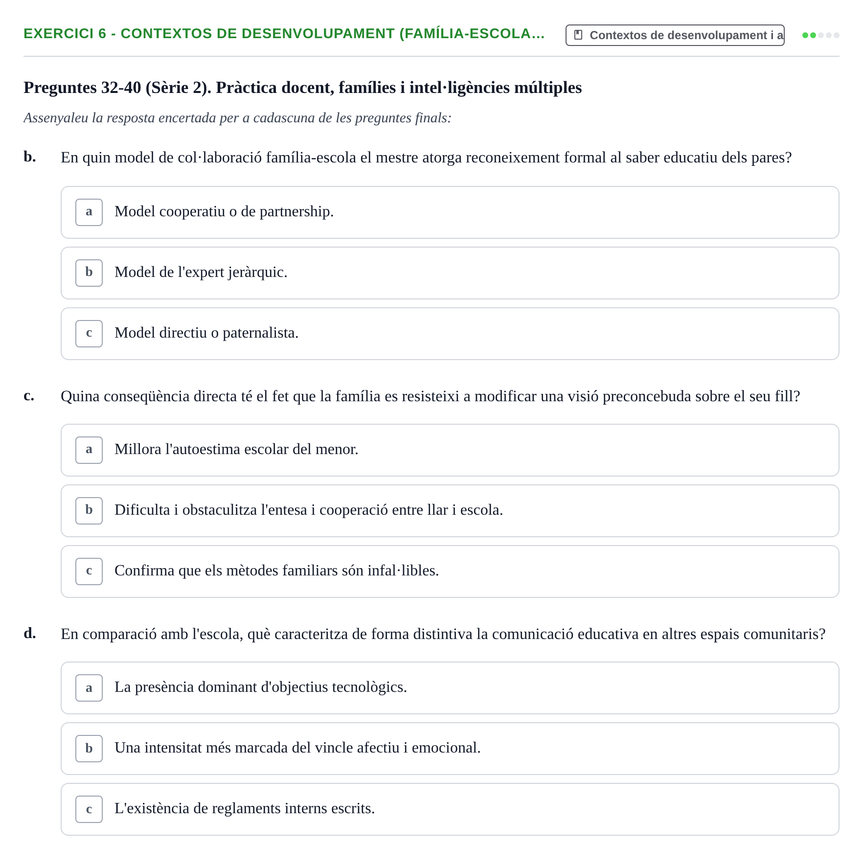 Enunciado: Ejercicio 6 - Contextos de desenvolupament (família-escola… · Aprendizaje y Desarrollo de la Personalidad URV Serie 1