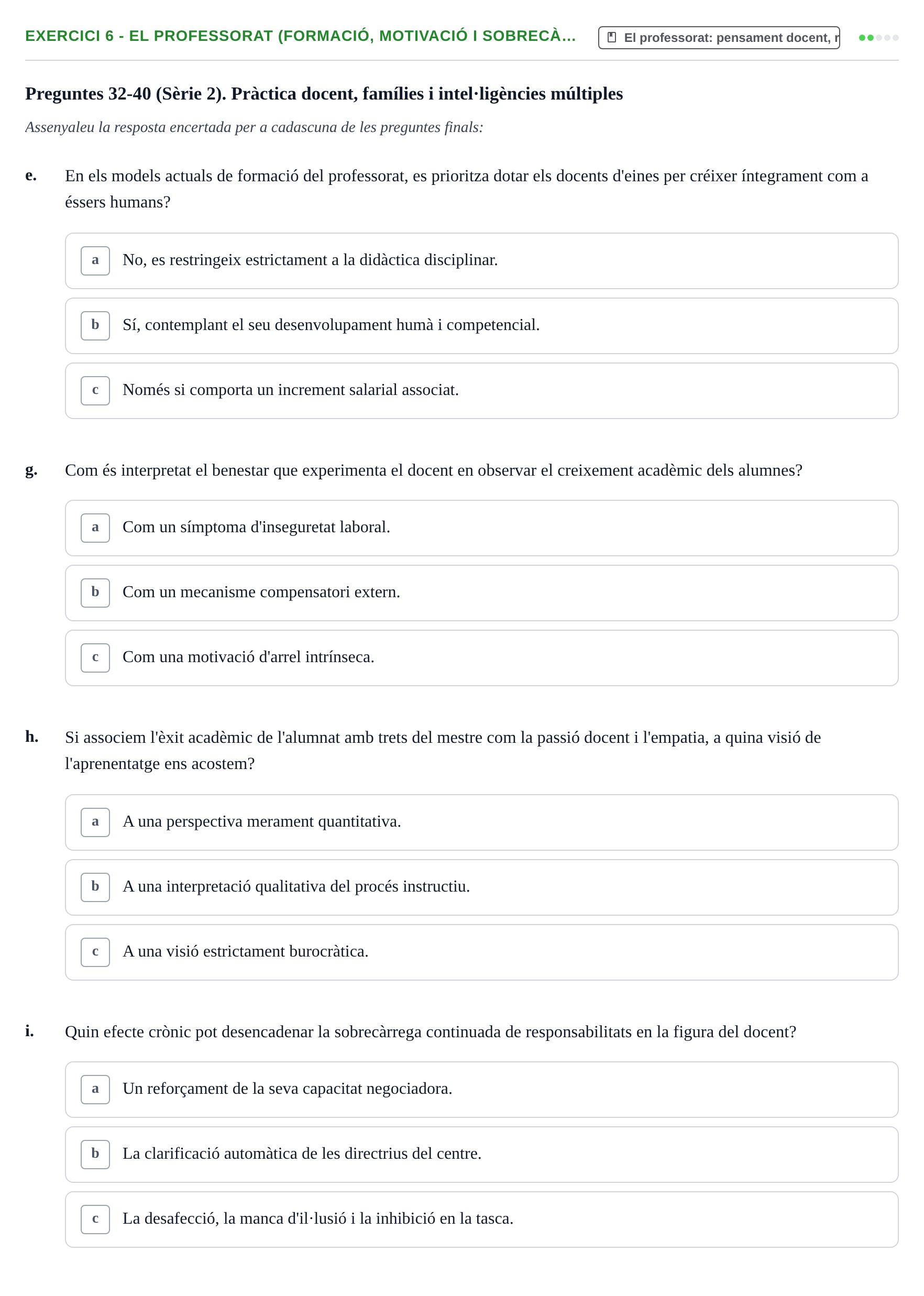 Enunciado: Ejercicio 6 - El professorat (formació, motivació i sobrecà… · Aprendizaje y Desarrollo de la Personalidad URV Serie 1