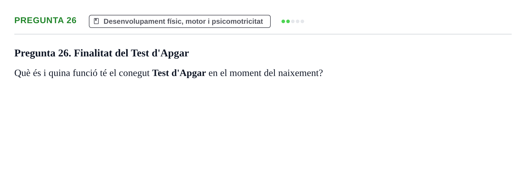 Enunciado: Pregunta 26 · Aprendizaje y Desarrollo de la Personalidad URV Examen 1a Convocatòria: Psicologia Evolutiva