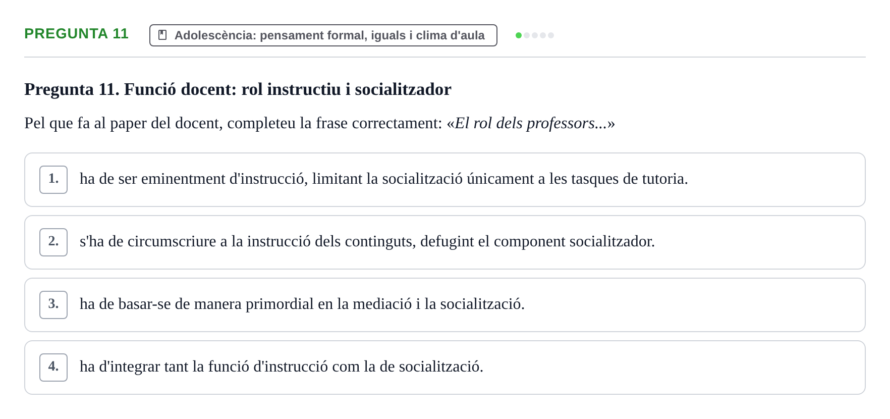 Enunciado: Pregunta 11 · Aprendizaje y Desarrollo de la Personalidad URV 2024