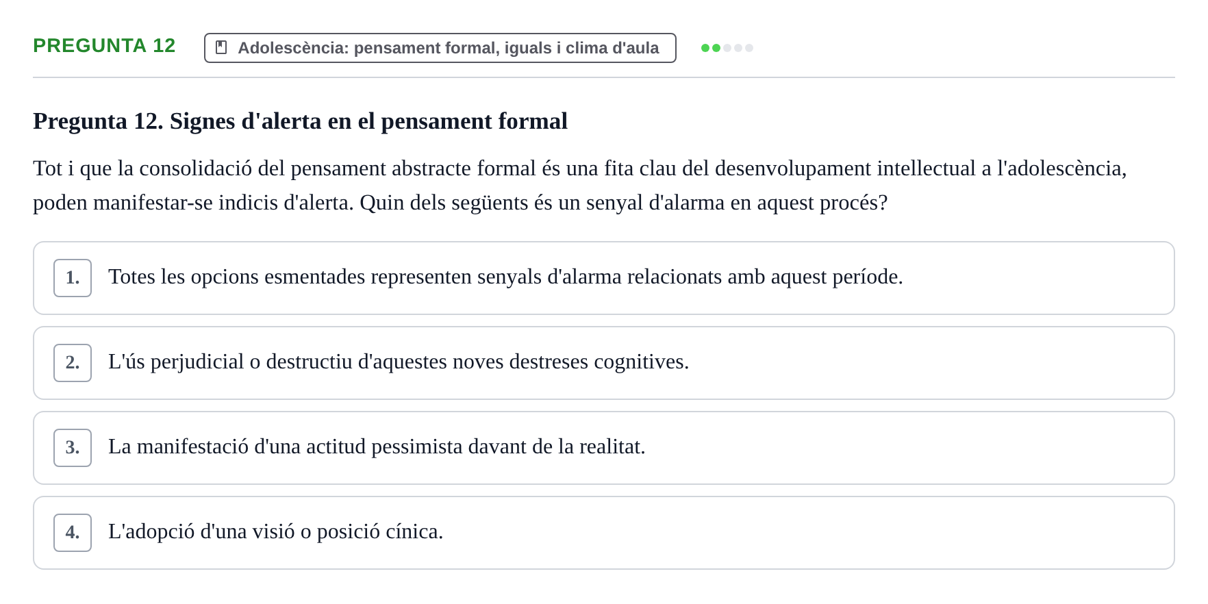 Enunciado: Pregunta 12 · Aprendizaje y Desarrollo de la Personalidad URV 2024