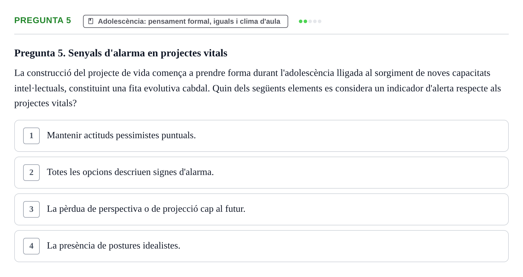 Enunciado: Pregunta 5 · Aprendizaje y Desarrollo de la Personalidad URV 2024
