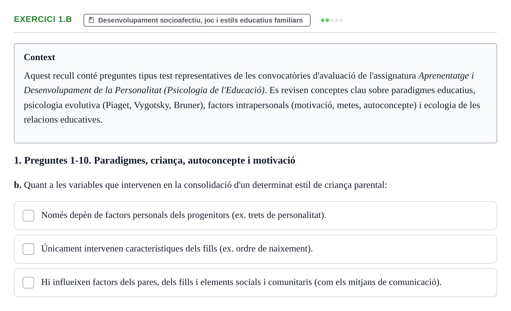 Enunciado: Ejercicio 1.b · Aprendizaje y Desarrollo de la Personalidad URV Recull de Preguntes d'Examen: Psicologia Educativa