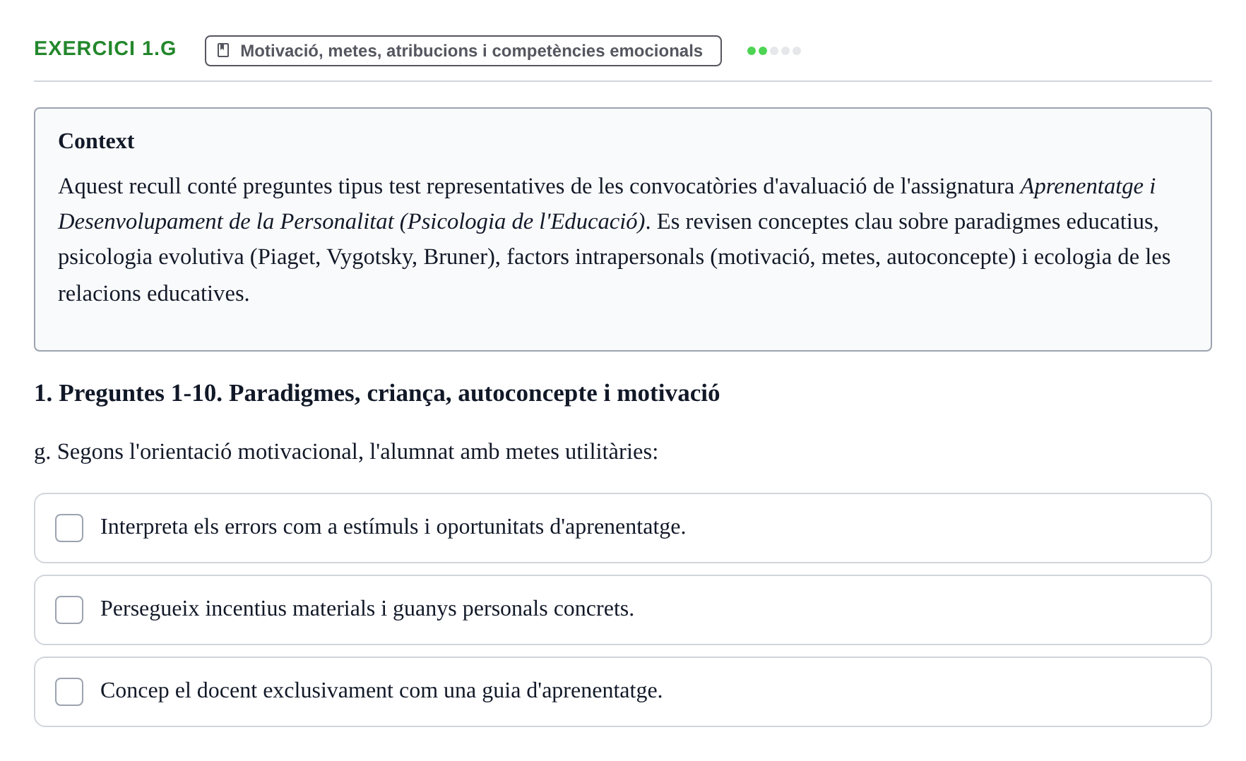 Enunciado: Ejercicio 1.g · Aprendizaje y Desarrollo de la Personalidad URV Recull de Preguntes d'Examen: Psicologia Educativa