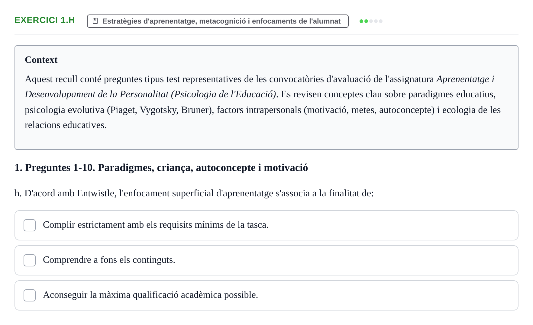 Enunciado: Ejercicio 1.h · Aprendizaje y Desarrollo de la Personalidad URV Recull de Preguntes d'Examen: Psicologia Educativa