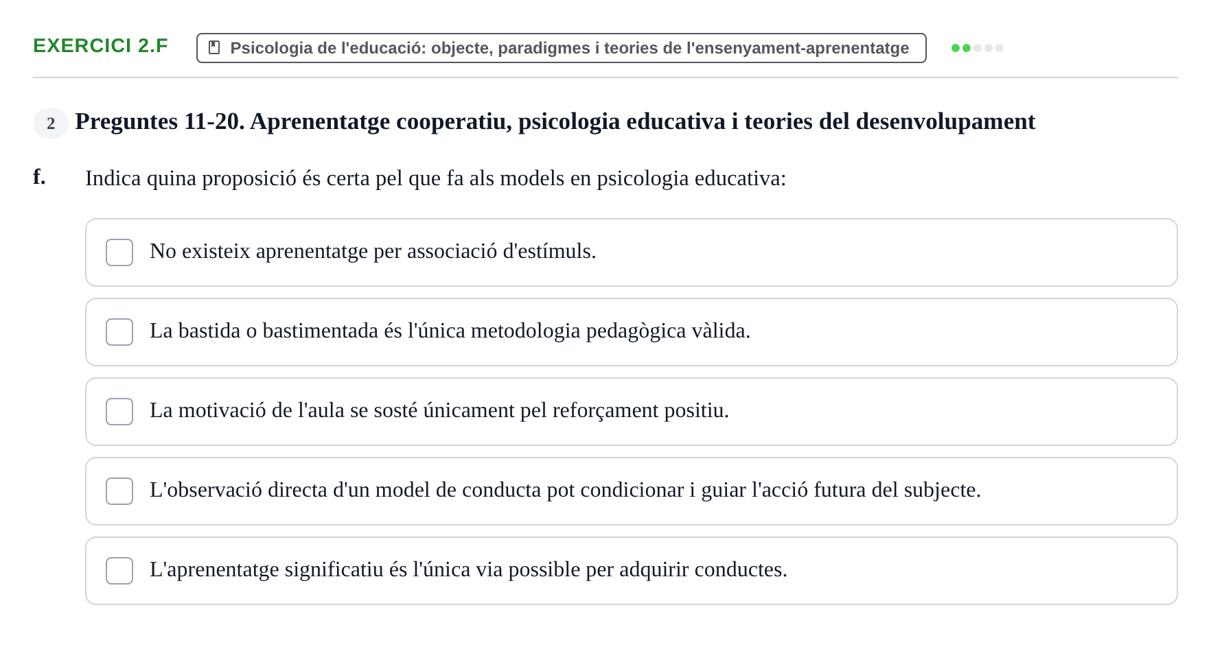 Enunciado: Ejercicio 2.f · Aprendizaje y Desarrollo de la Personalidad URV Recull de Preguntes d'Examen: Psicologia Educativa