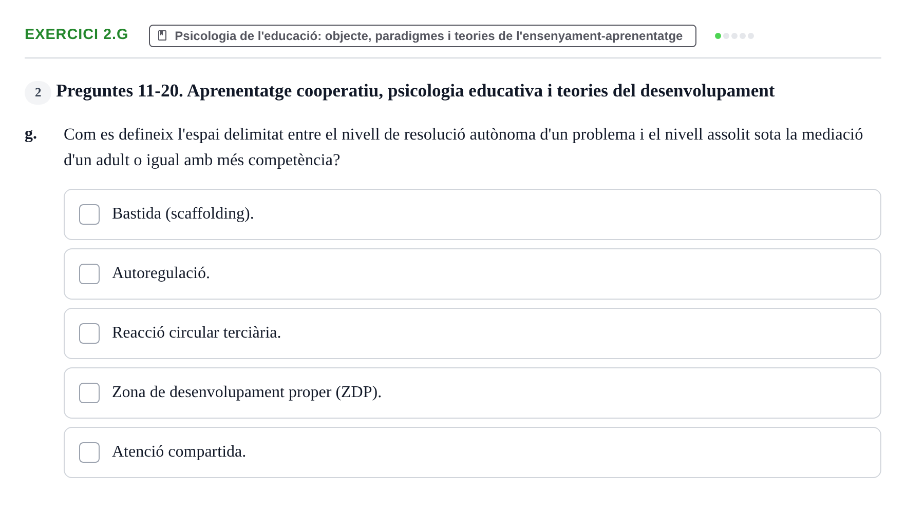 Enunciado: Ejercicio 2.g · Aprendizaje y Desarrollo de la Personalidad URV Recull de Preguntes d'Examen: Psicologia Educativa