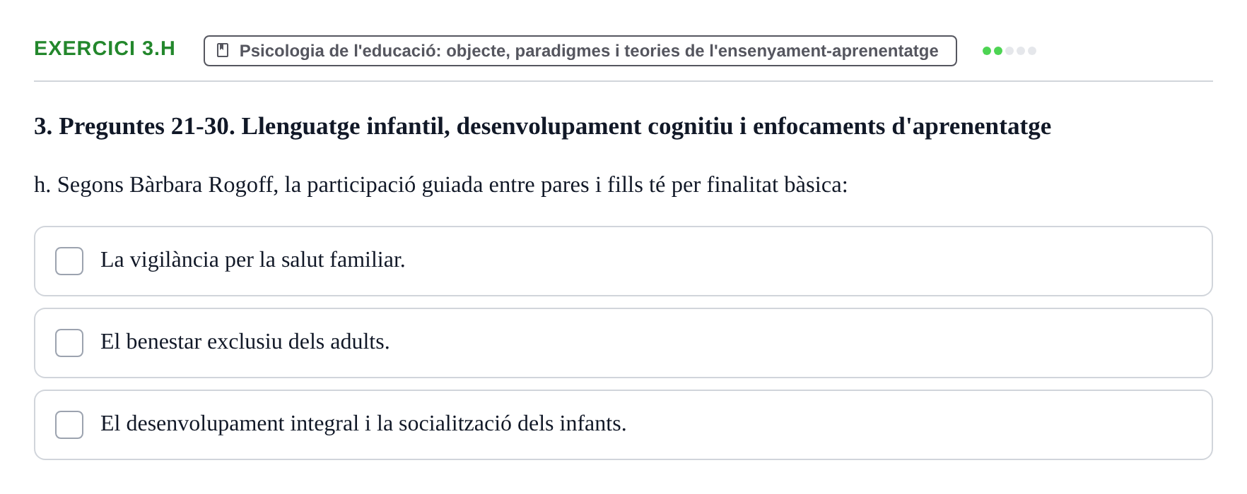 Enunciado: Ejercicio 3.h · Aprendizaje y Desarrollo de la Personalidad URV Recull de Preguntes d'Examen: Psicologia Educativa