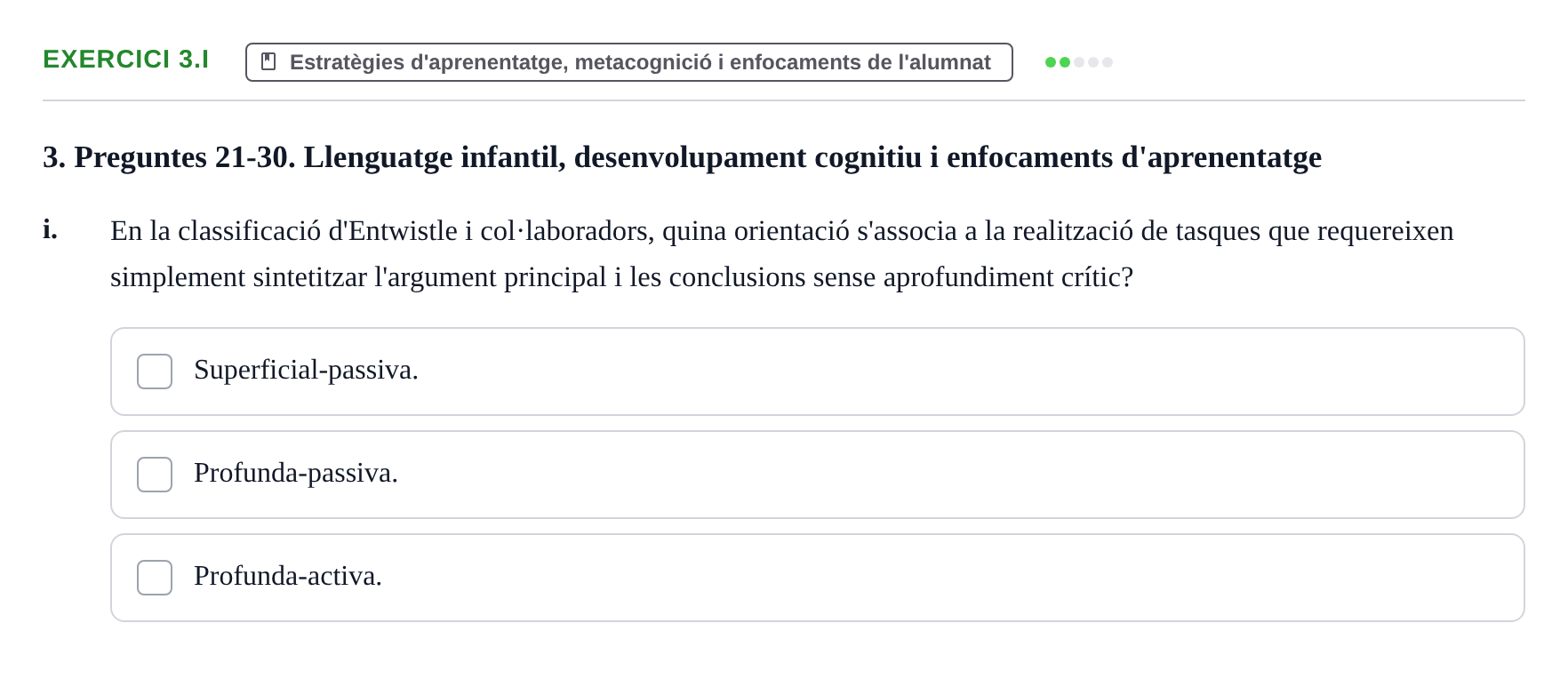 Enunciado: Ejercicio 3.i · Aprendizaje y Desarrollo de la Personalidad URV Recull de Preguntes d'Examen: Psicologia Educativa