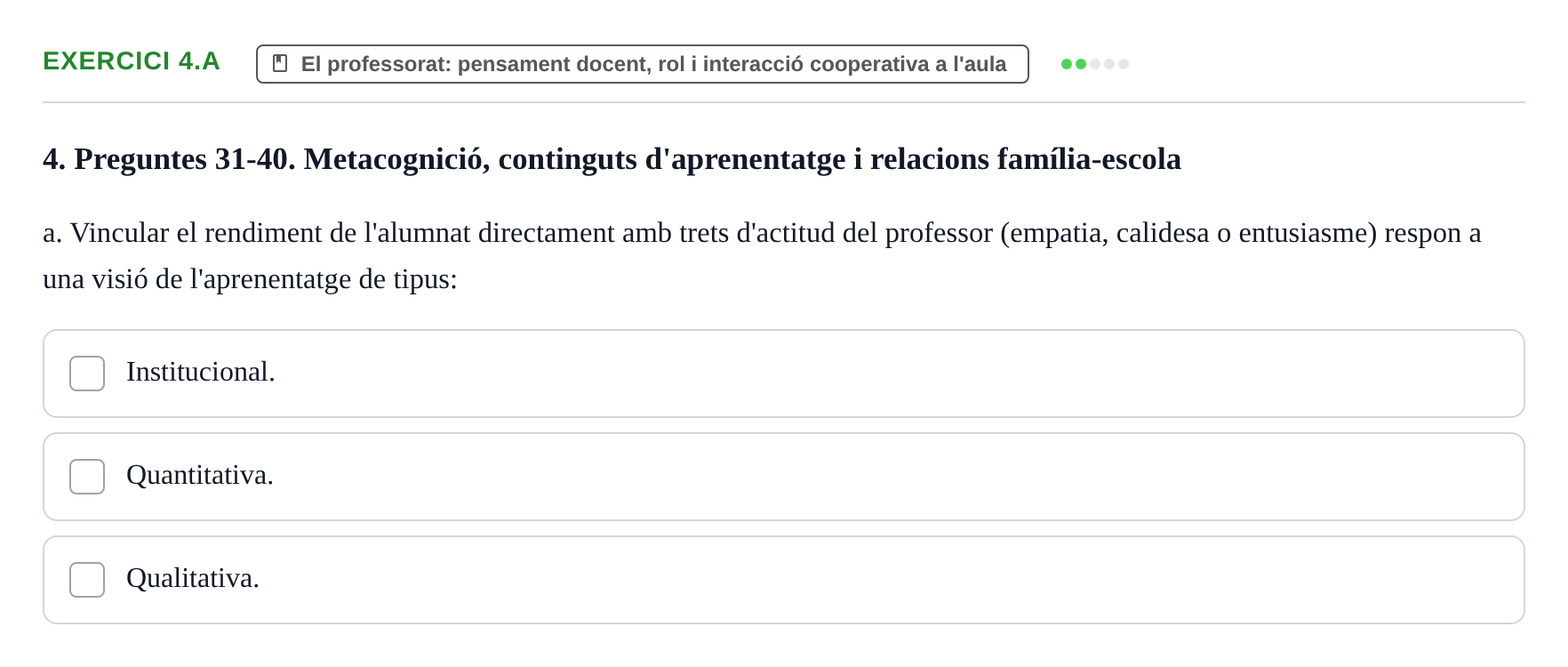 Enunciado: Ejercicio 4.a · Aprendizaje y Desarrollo de la Personalidad URV Recull de Preguntes d'Examen: Psicologia Educativa
