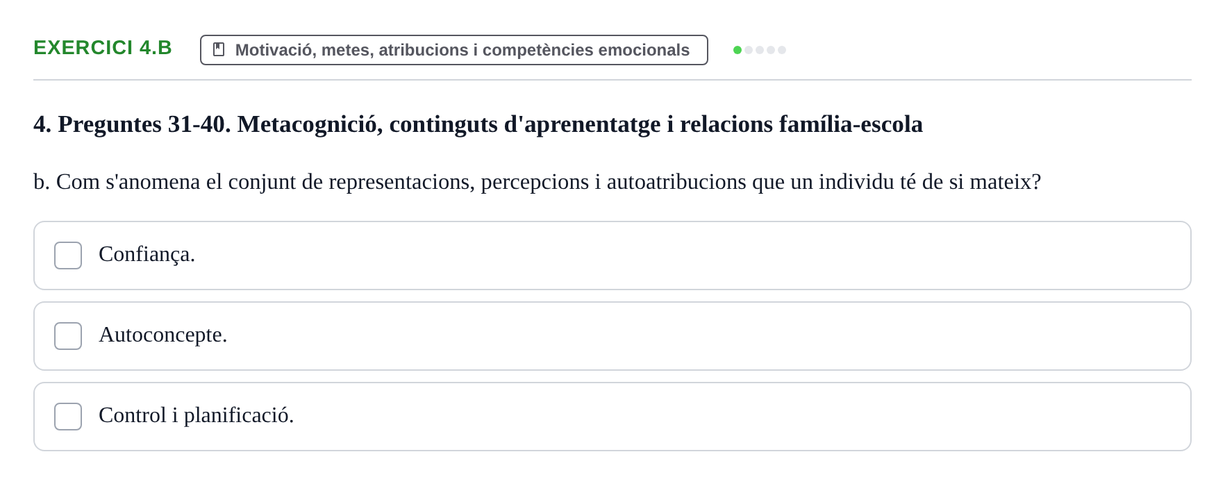 Enunciado: Ejercicio 4.b · Aprendizaje y Desarrollo de la Personalidad URV Recull de Preguntes d'Examen: Psicologia Educativa