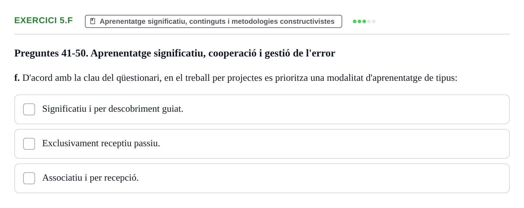 Enunciado: Ejercicio 5.f · Aprendizaje y Desarrollo de la Personalidad URV Recull de Preguntes d'Examen: Psicologia Educativa