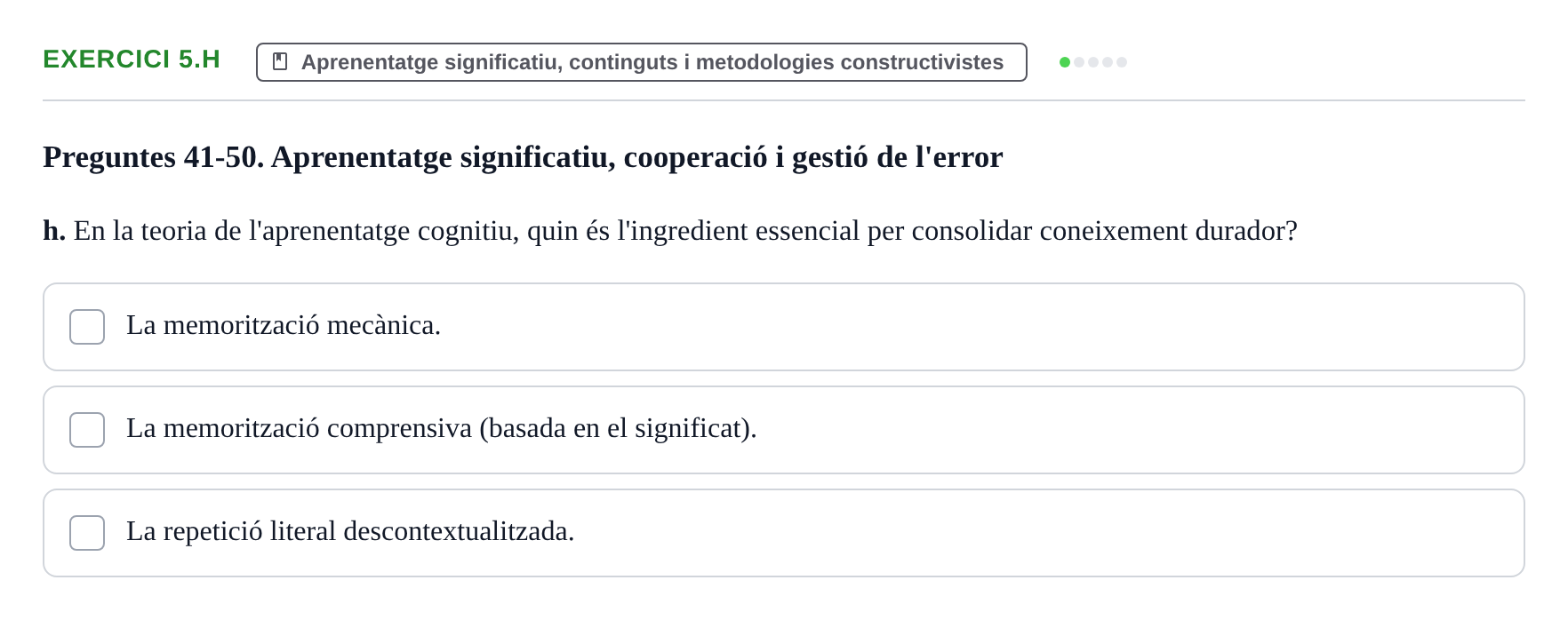 Enunciado: Ejercicio 5.h · Aprendizaje y Desarrollo de la Personalidad URV Recull de Preguntes d'Examen: Psicologia Educativa