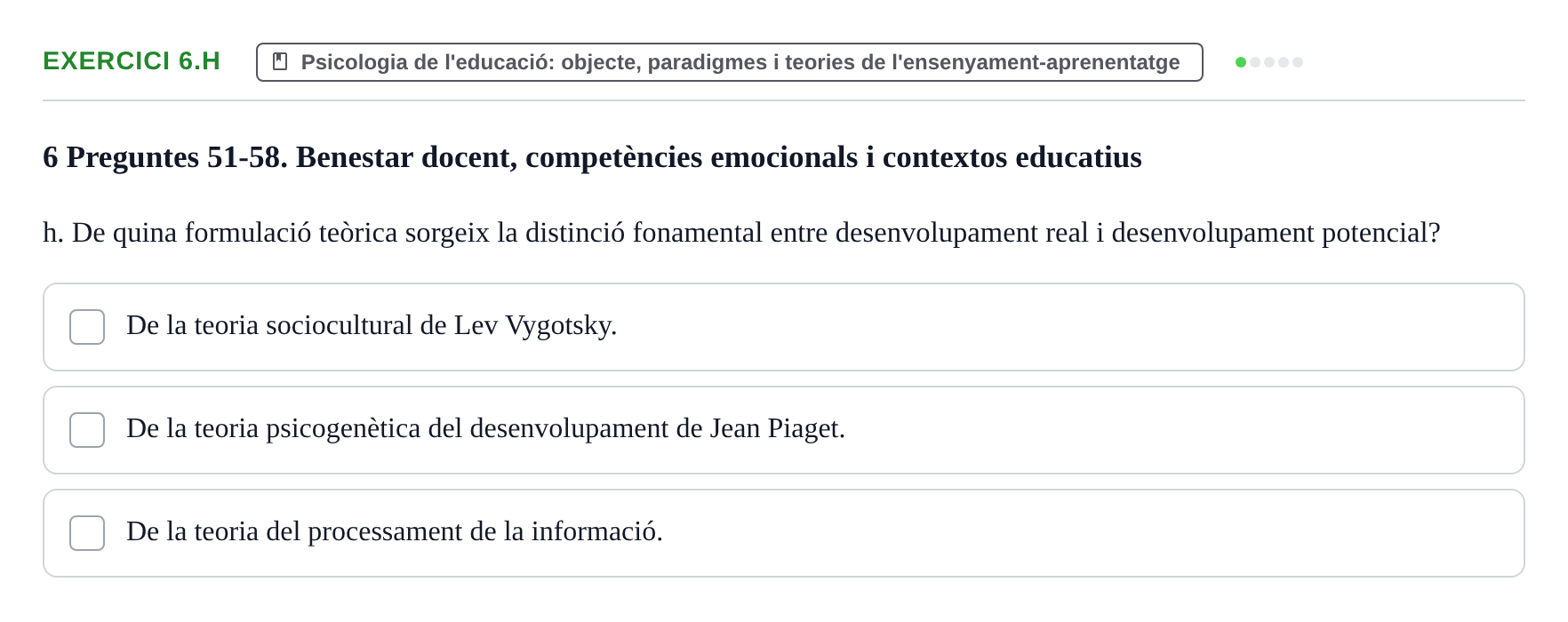 Enunciado: Ejercicio 6.h · Aprendizaje y Desarrollo de la Personalidad URV Recull de Preguntes d'Examen: Psicologia Educativa