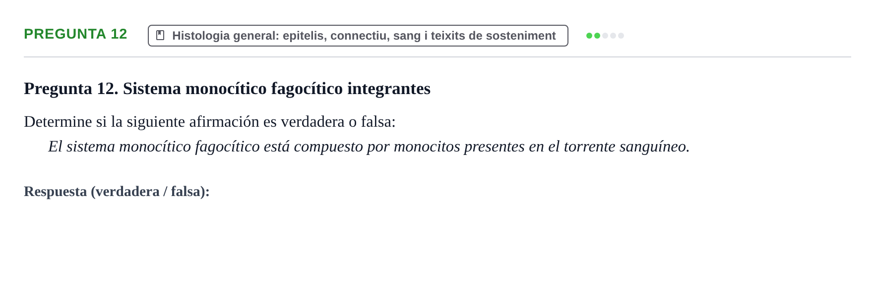 Enunciado: Pregunta 12 · Anatomia i Histologia URV 2024