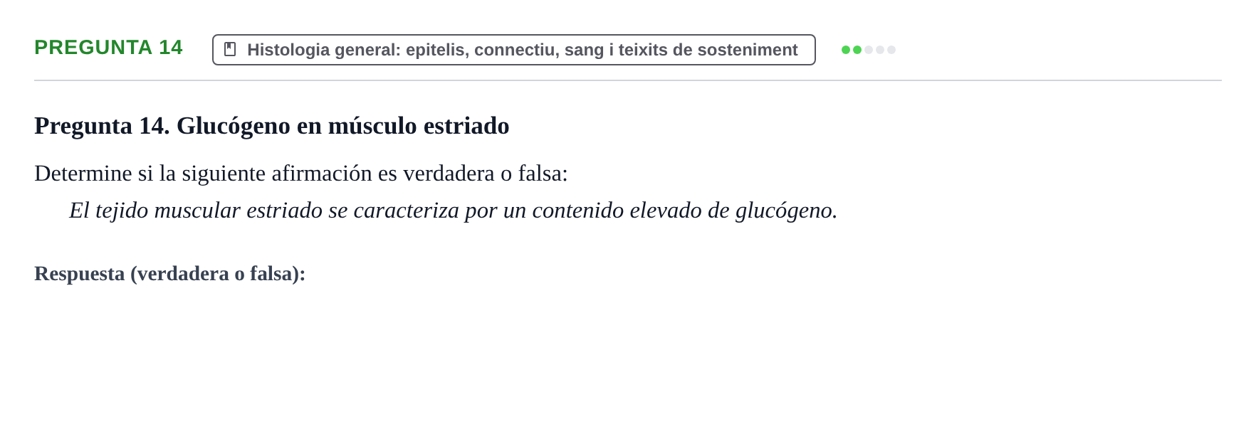 Enunciado: Pregunta 14 · Anatomia i Histologia URV 2024