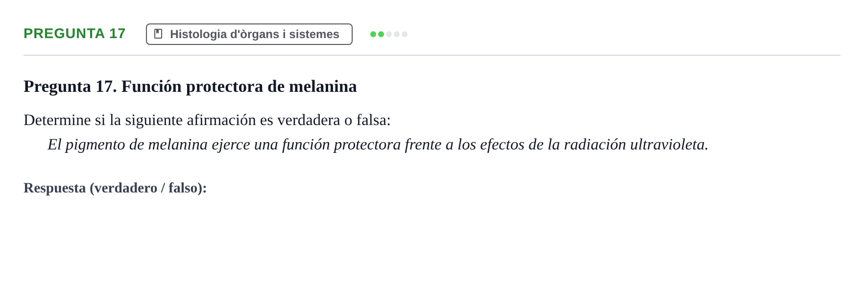 Enunciado: Pregunta 17 · Anatomia i Histologia URV 2024