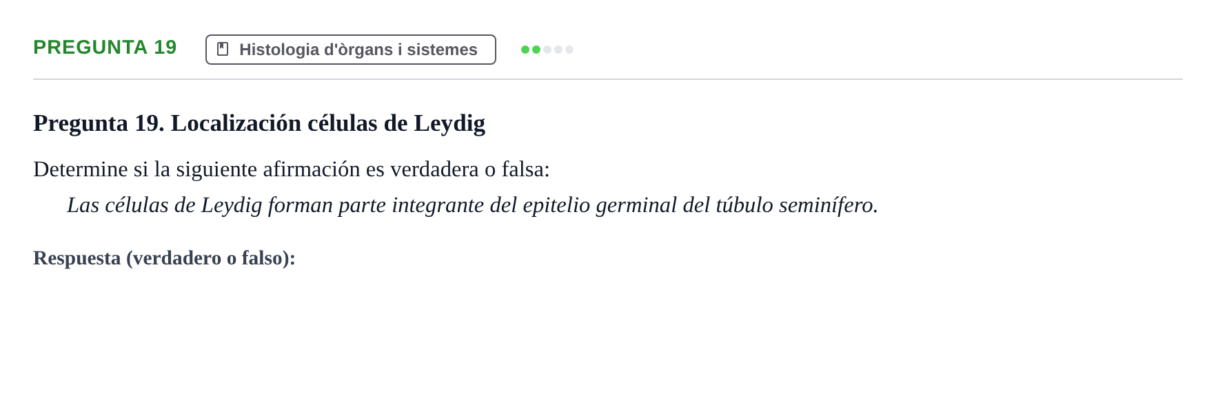 Enunciado: Pregunta 19 · Anatomia i Histologia URV 2024