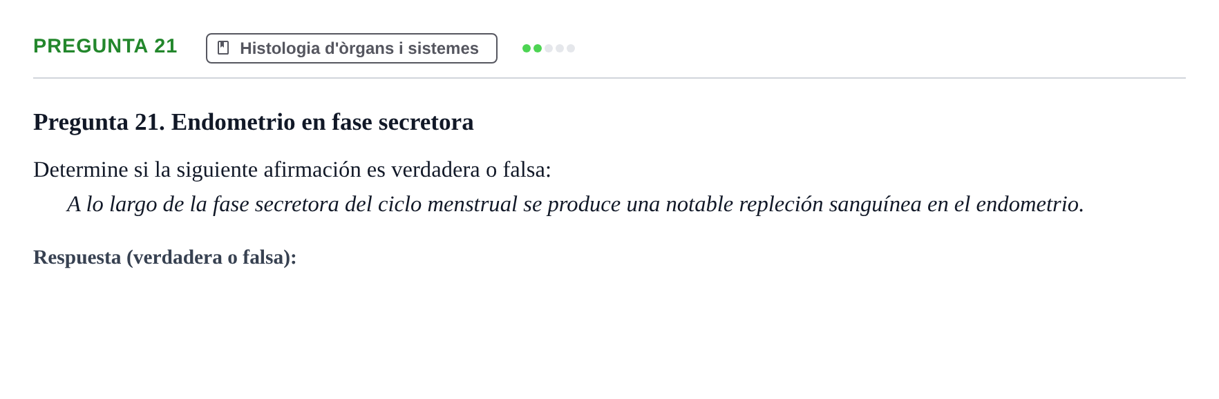 Enunciado: Pregunta 21 · Anatomia i Histologia URV 2024