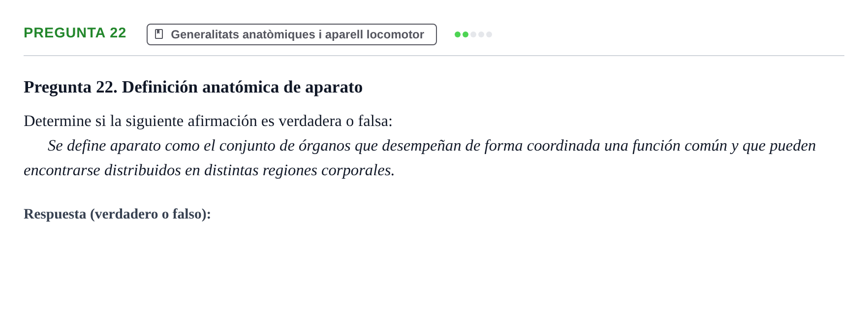 Enunciado: Pregunta 22 · Anatomia i Histologia URV 2024