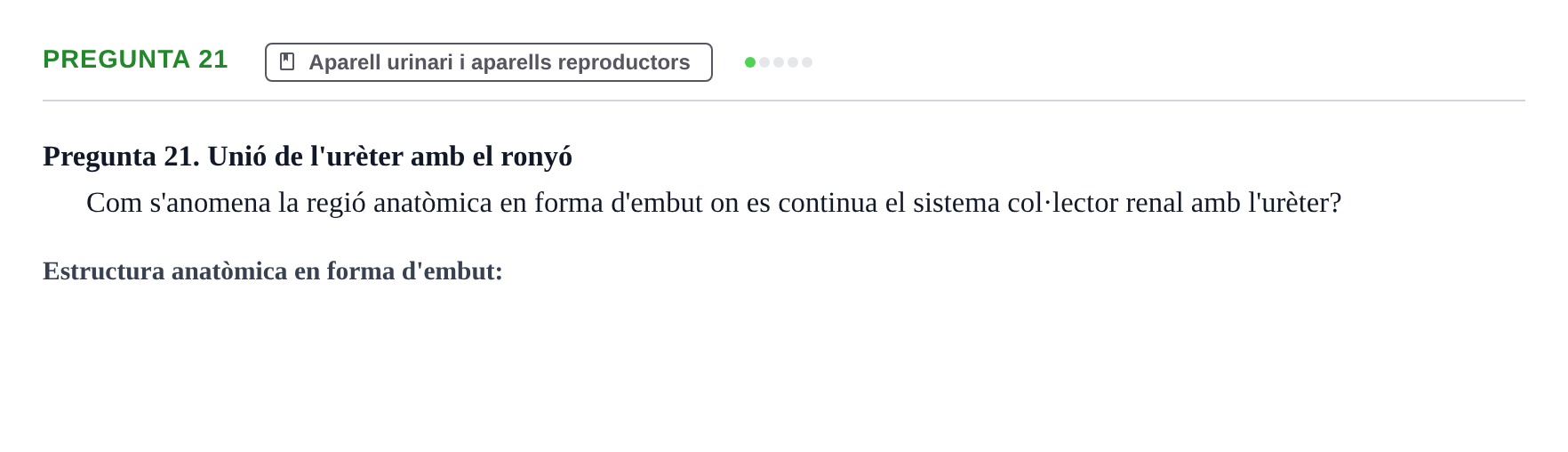 Enunciado: Pregunta 21 · Anatomia i Histologia URV 2024