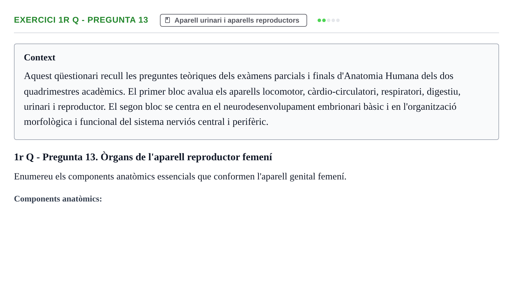Enunciado: Ejercicio 1r Q - Pregunta 13 · Anatomia i Histologia URV Examen d'Anatomia Humana (1r i 2n Quadrimestre)