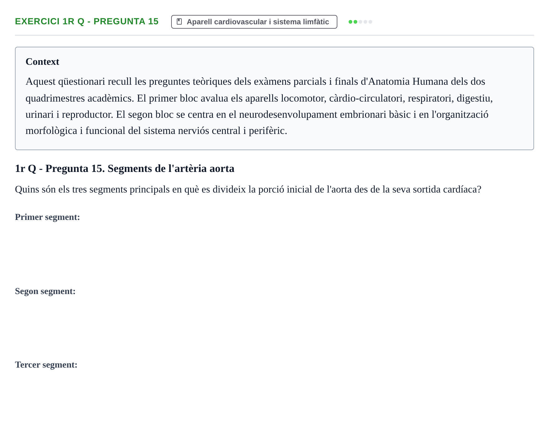 Enunciado: Ejercicio 1r Q - Pregunta 15 · Anatomia i Histologia URV Examen d'Anatomia Humana (1r i 2n Quadrimestre)
