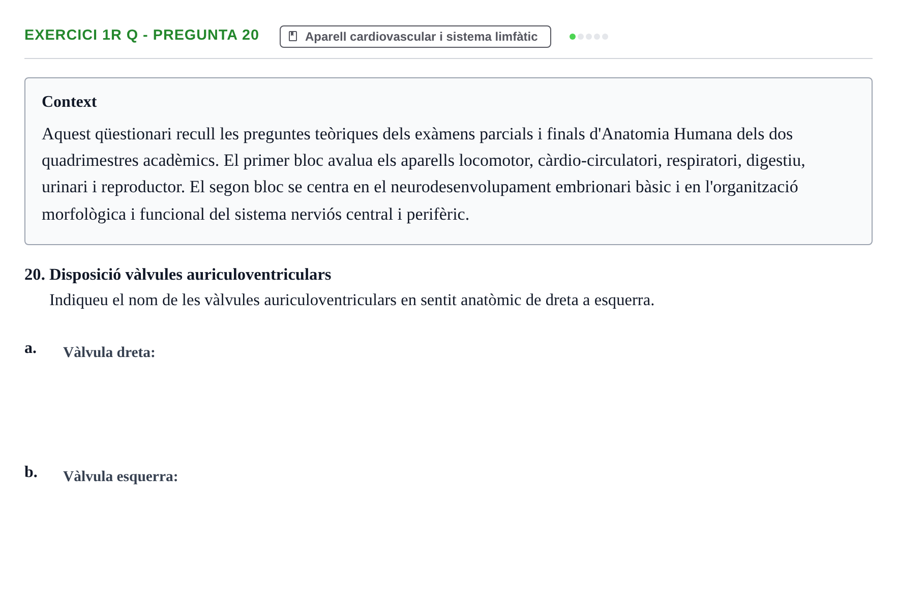 Enunciado: Ejercicio 1r Q - Pregunta 20 · Anatomia i Histologia URV Examen d'Anatomia Humana (1r i 2n Quadrimestre)