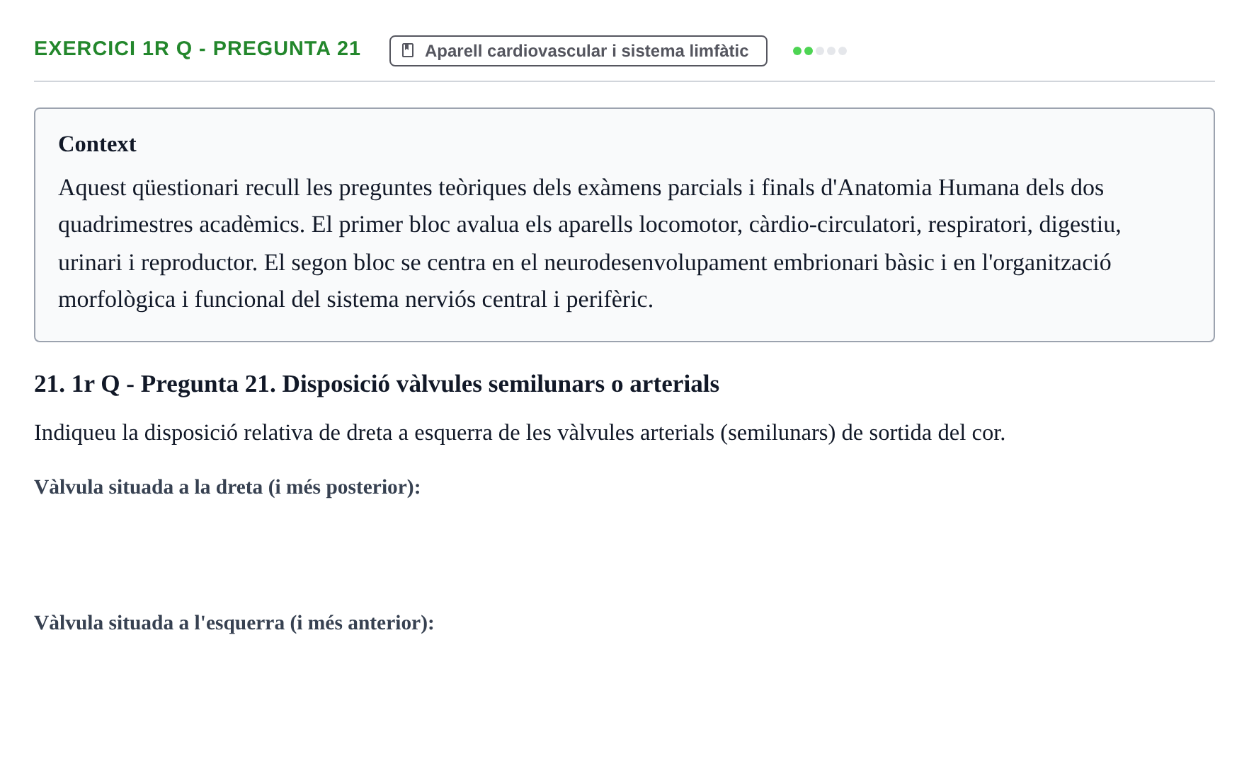 Enunciado: Ejercicio 1r Q - Pregunta 21 · Anatomia i Histologia URV Examen d'Anatomia Humana (1r i 2n Quadrimestre)