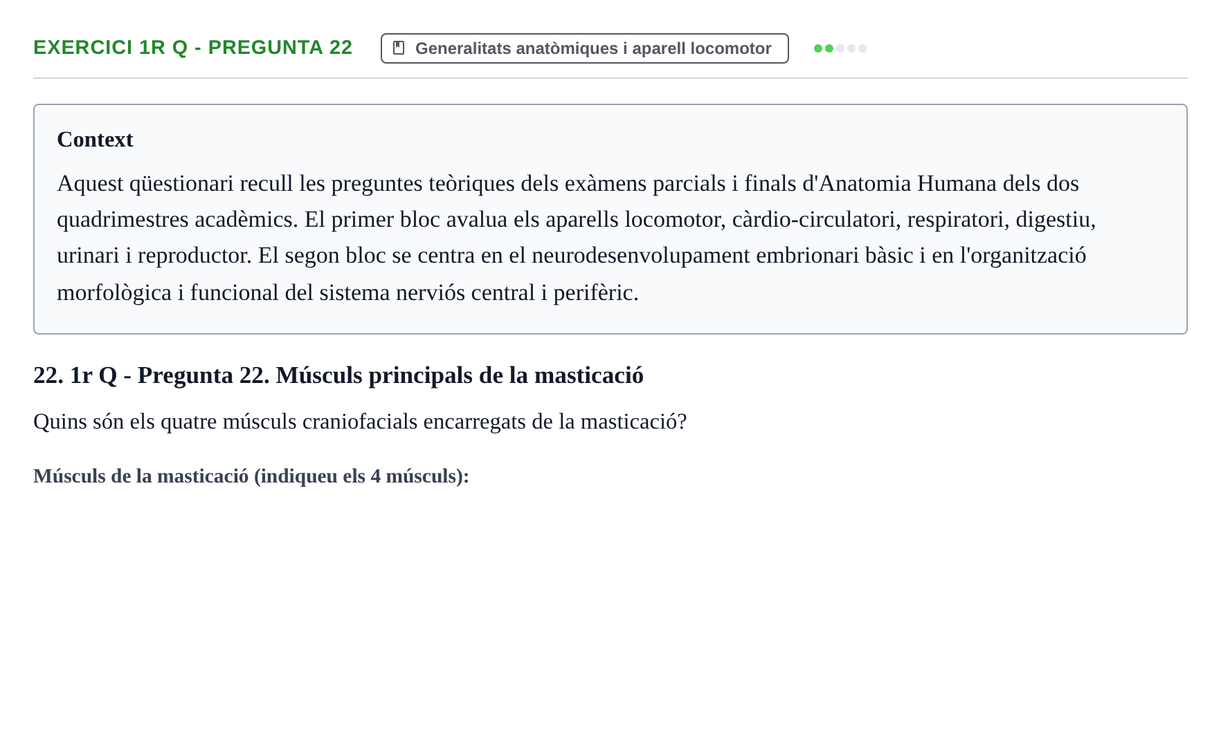 Enunciado: Ejercicio 1r Q - Pregunta 22 · Anatomia i Histologia URV Examen d'Anatomia Humana (1r i 2n Quadrimestre)