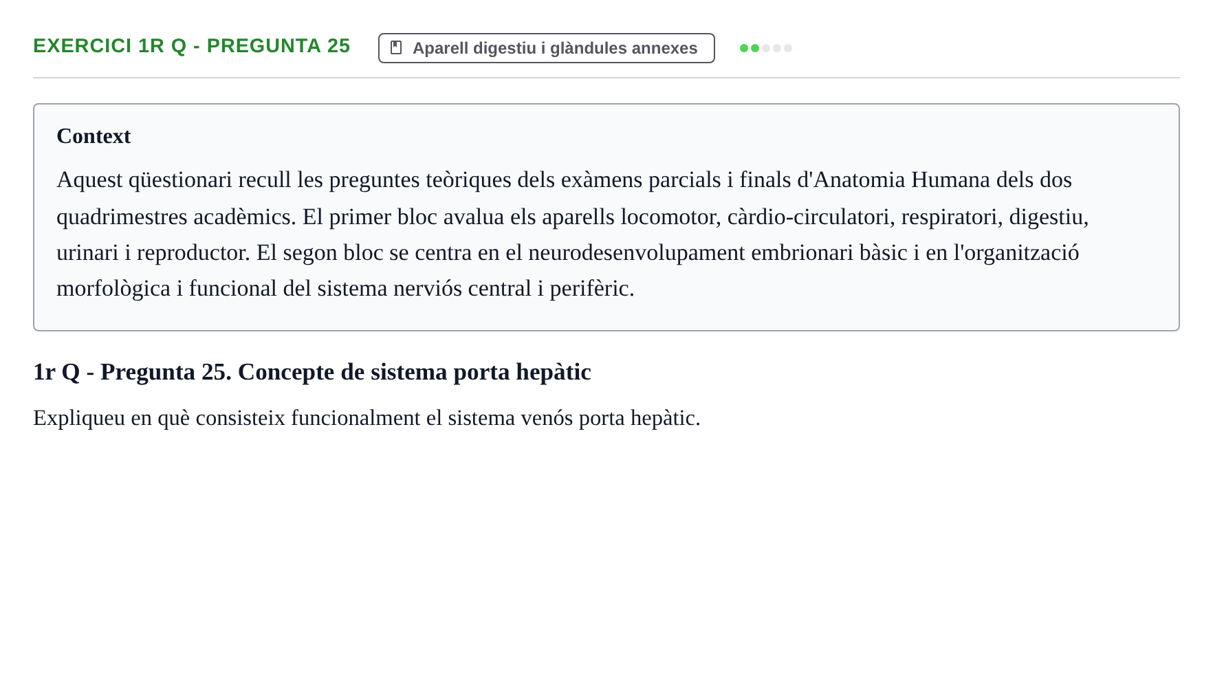 Enunciado: Ejercicio 1r Q - Pregunta 25 · Anatomia i Histologia URV Examen d'Anatomia Humana (1r i 2n Quadrimestre)