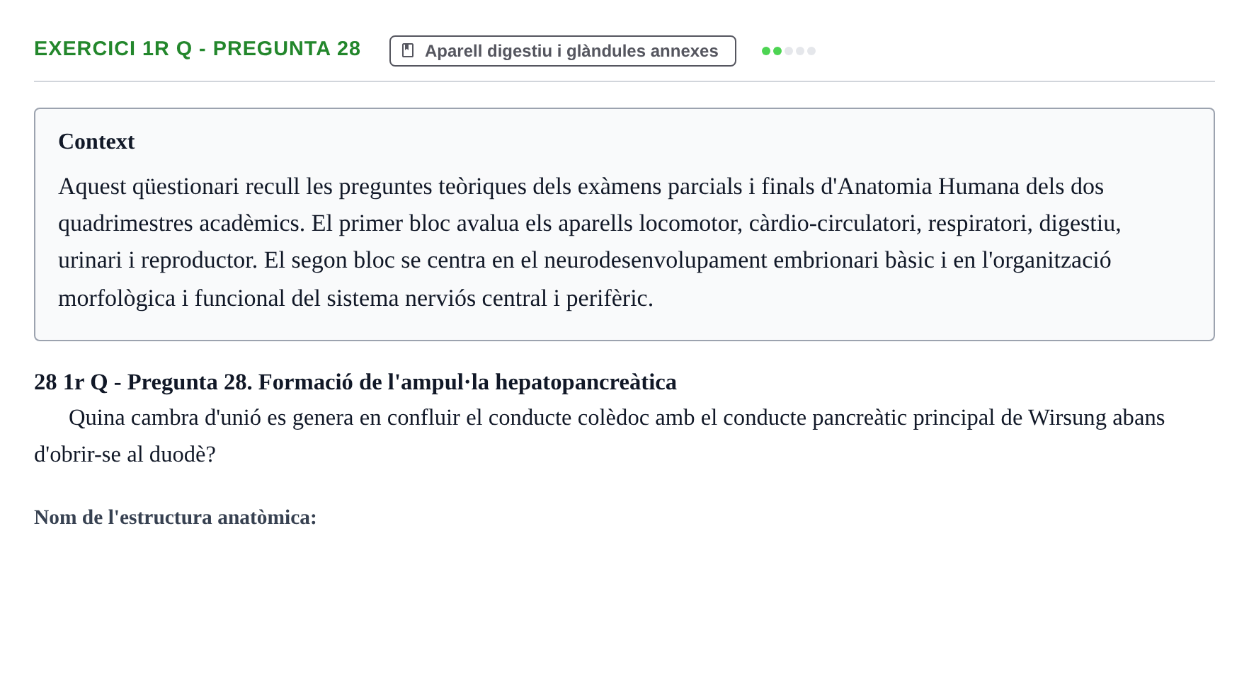 Enunciado: Ejercicio 1r Q - Pregunta 28 · Anatomia i Histologia URV Examen d'Anatomia Humana (1r i 2n Quadrimestre)