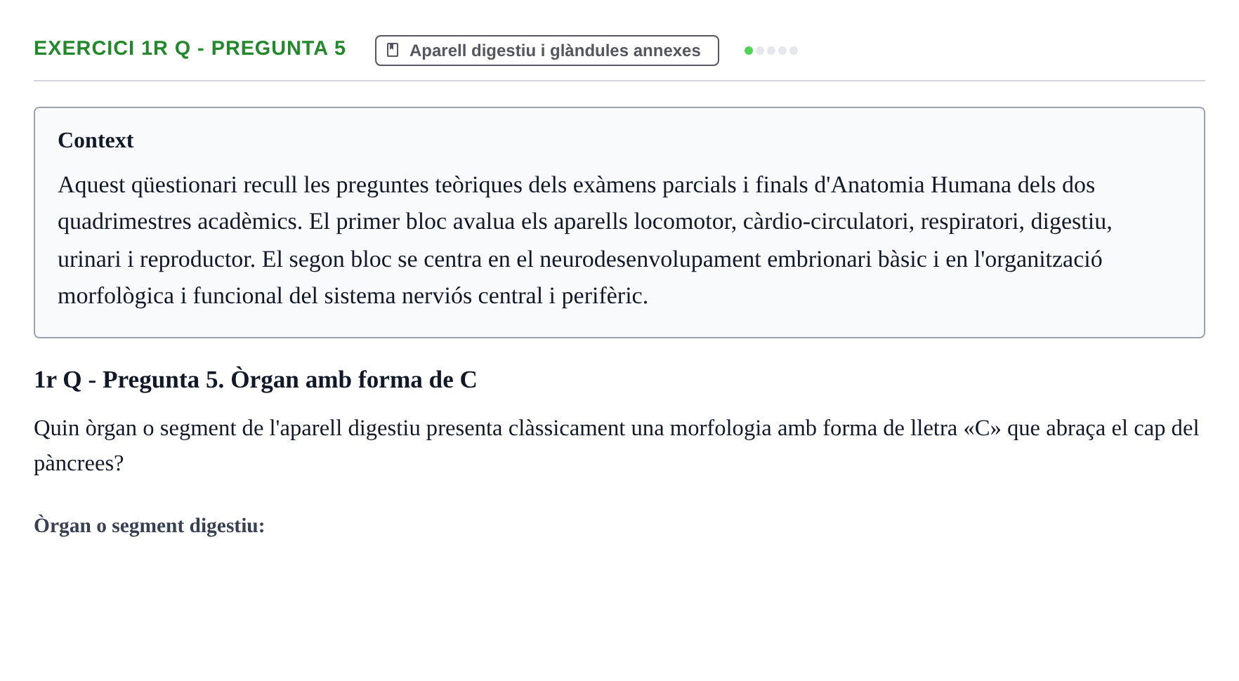 Enunciado: Ejercicio 1r Q - Pregunta 5 · Anatomia i Histologia URV Examen d'Anatomia Humana (1r i 2n Quadrimestre)