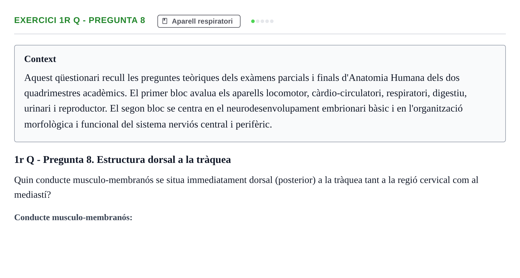 Enunciado: Ejercicio 1r Q - Pregunta 8 · Anatomia i Histologia URV Examen d'Anatomia Humana (1r i 2n Quadrimestre)