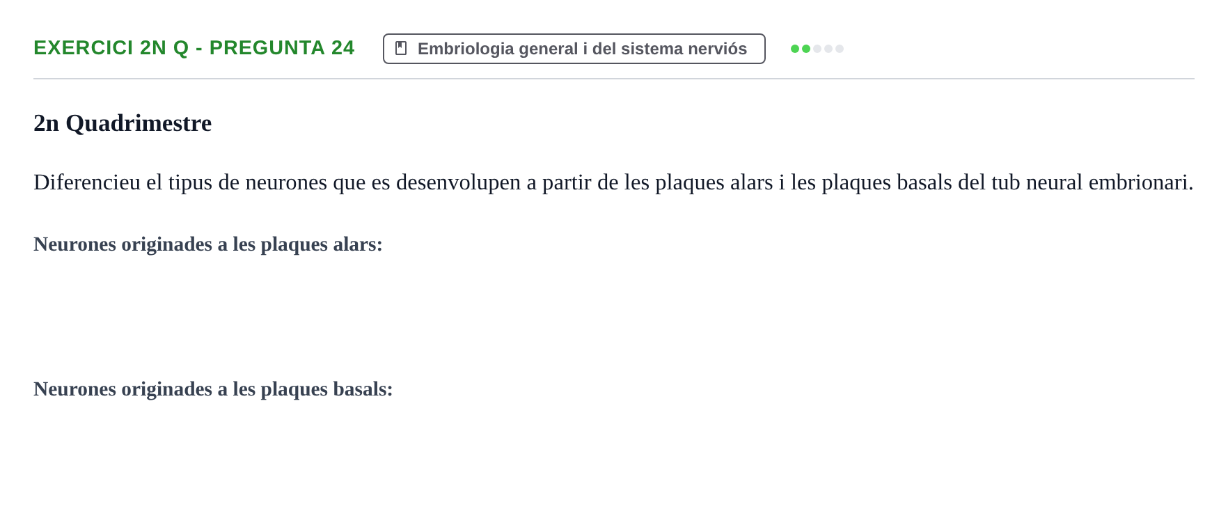Enunciado: Ejercicio 2n Q - Pregunta 24 · Anatomia i Histologia URV Examen d'Anatomia Humana (1r i 2n Quadrimestre)