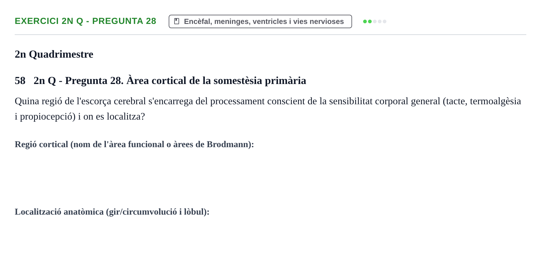 Enunciado: Ejercicio 2n Q - Pregunta 28 · Anatomia i Histologia URV Examen d'Anatomia Humana (1r i 2n Quadrimestre)