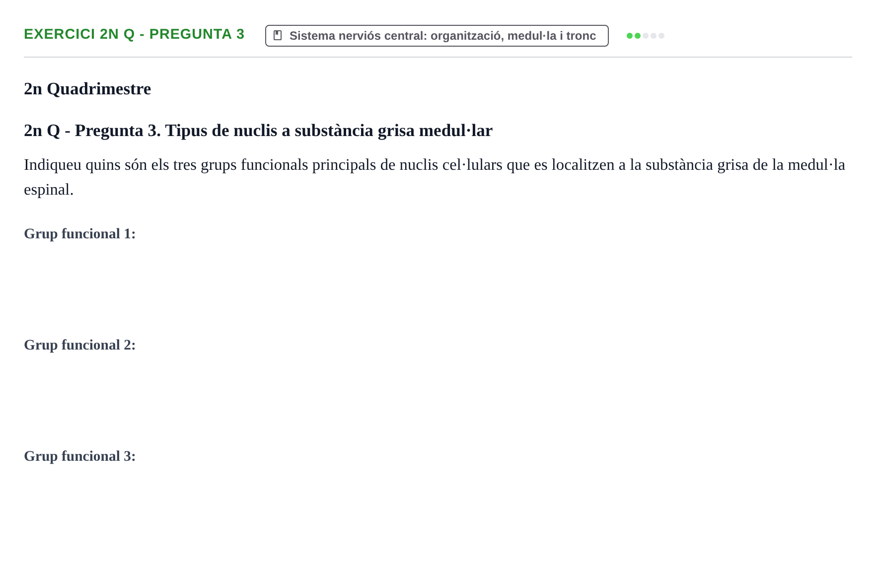 Enunciado: Ejercicio 2n Q - Pregunta 3 · Anatomia i Histologia URV Examen d'Anatomia Humana (1r i 2n Quadrimestre)