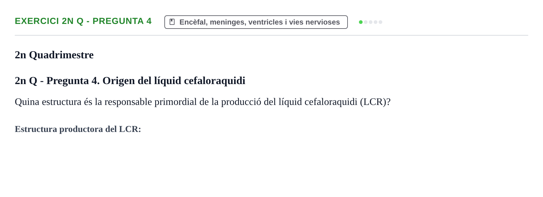 Enunciado: Ejercicio 2n Q - Pregunta 4 · Anatomia i Histologia URV Examen d'Anatomia Humana (1r i 2n Quadrimestre)