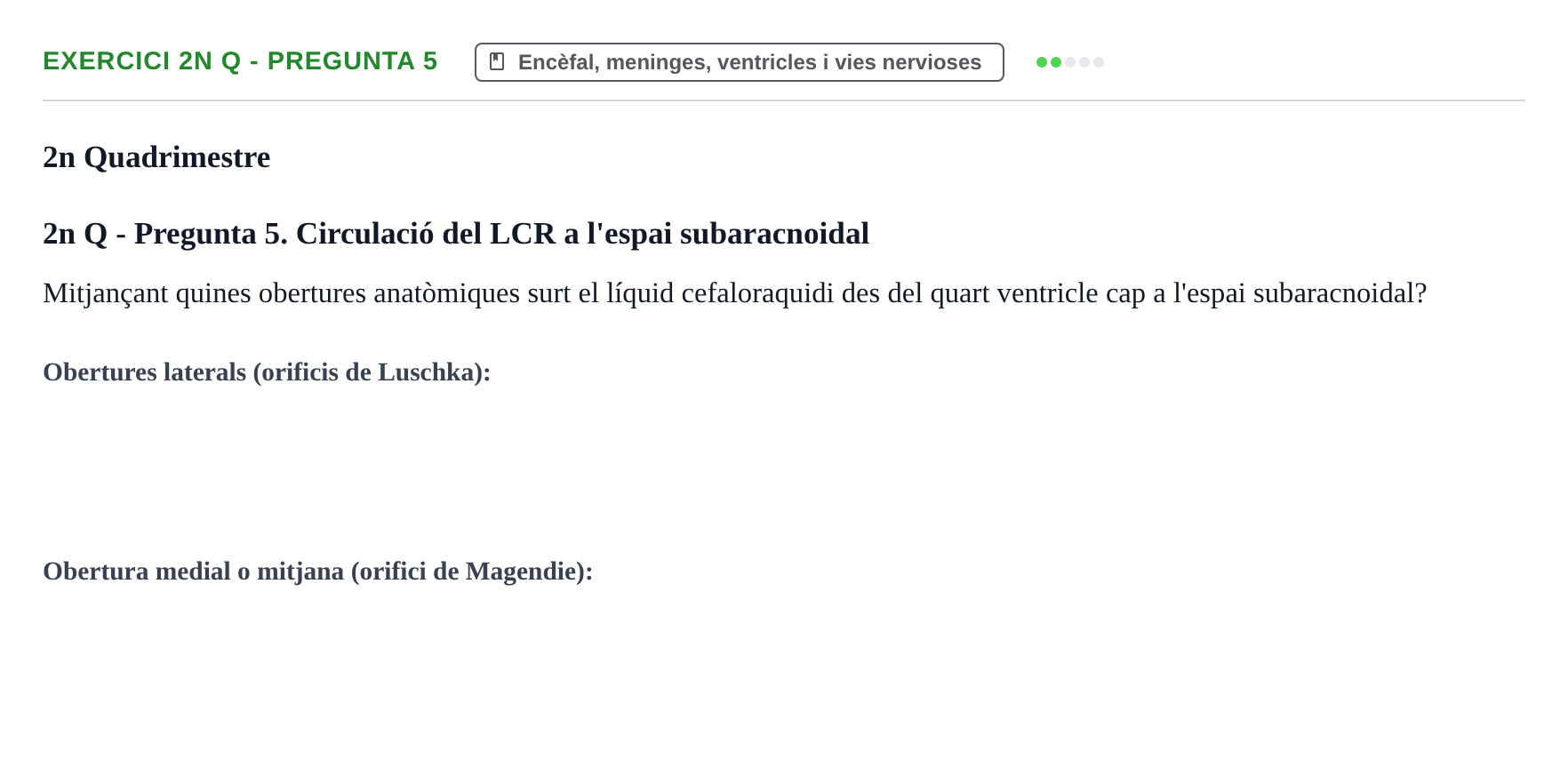 Enunciado: Ejercicio 2n Q - Pregunta 5 · Anatomia i Histologia URV Examen d'Anatomia Humana (1r i 2n Quadrimestre)