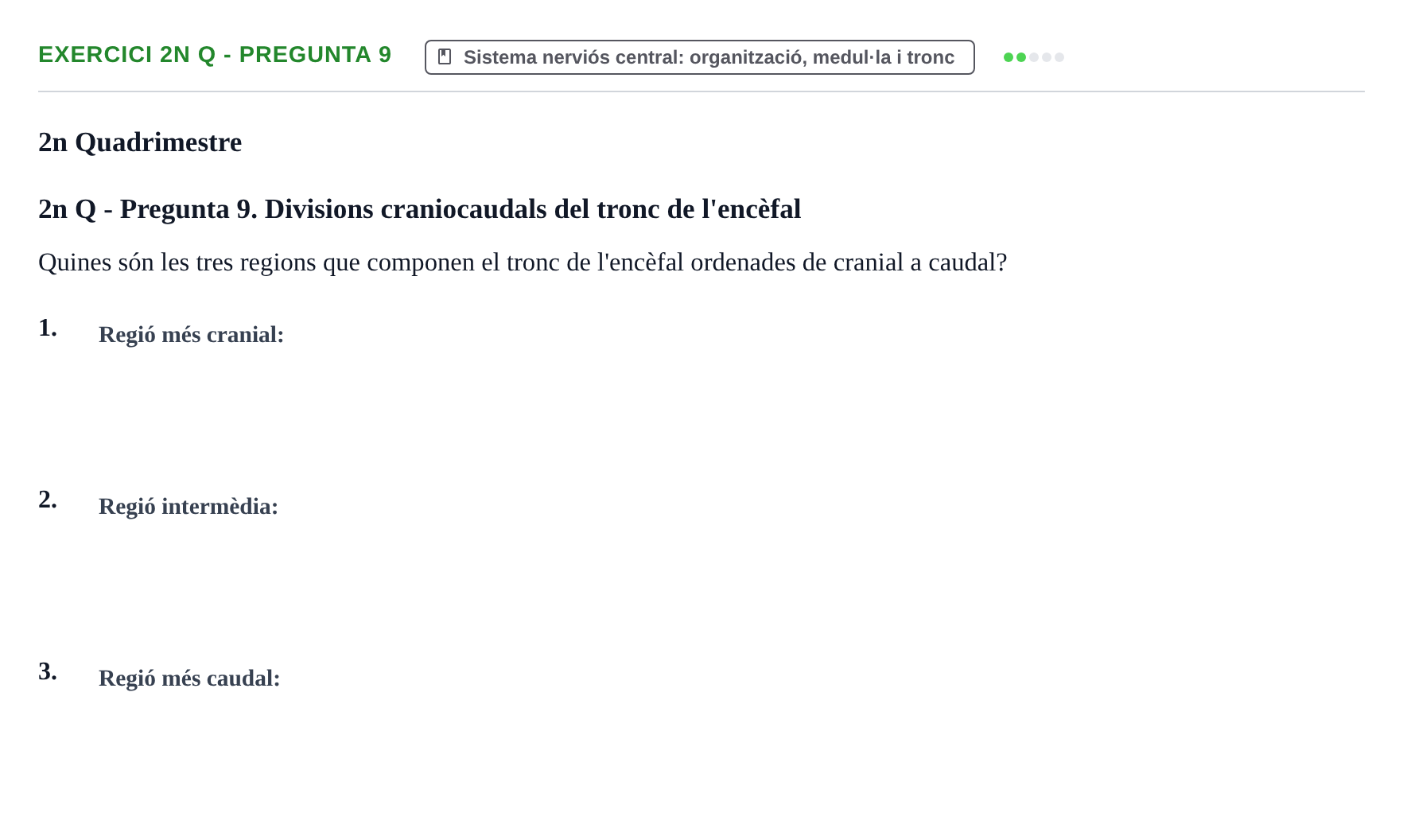 Enunciado: Ejercicio 2n Q - Pregunta 9 · Anatomia i Histologia URV Examen d'Anatomia Humana (1r i 2n Quadrimestre)